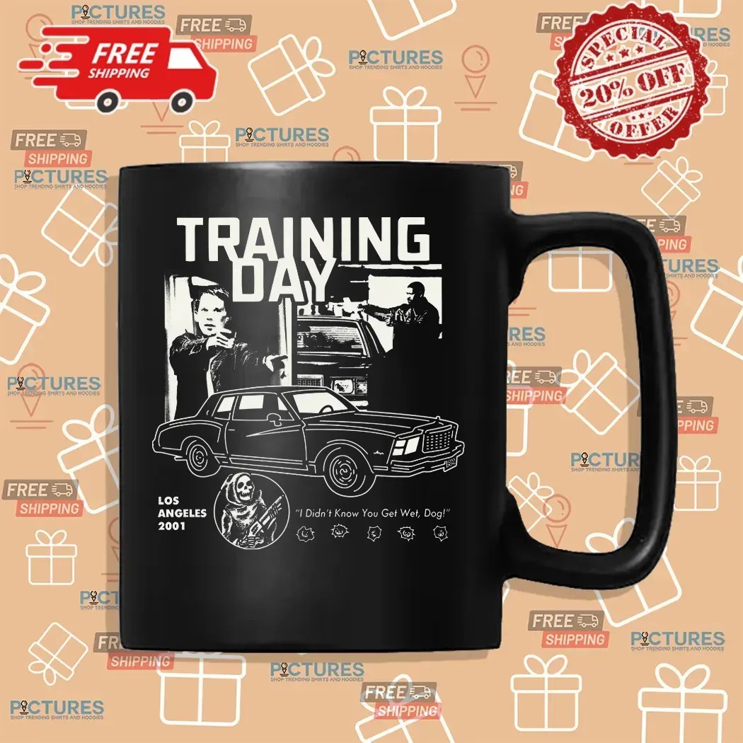 Training Day Los Angeles 2001 I Didn't Know You Get Wet Dog Graphic T Shirt