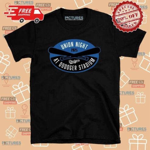 Union Night At Dodger Stadium 2025 T Shirt