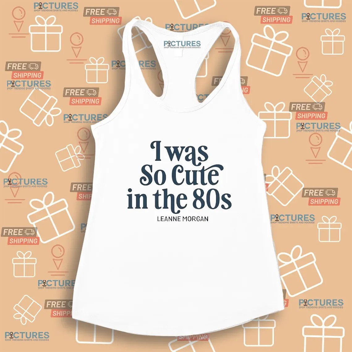 Was So Cute In The 80S Leanne Morgan T Shirt