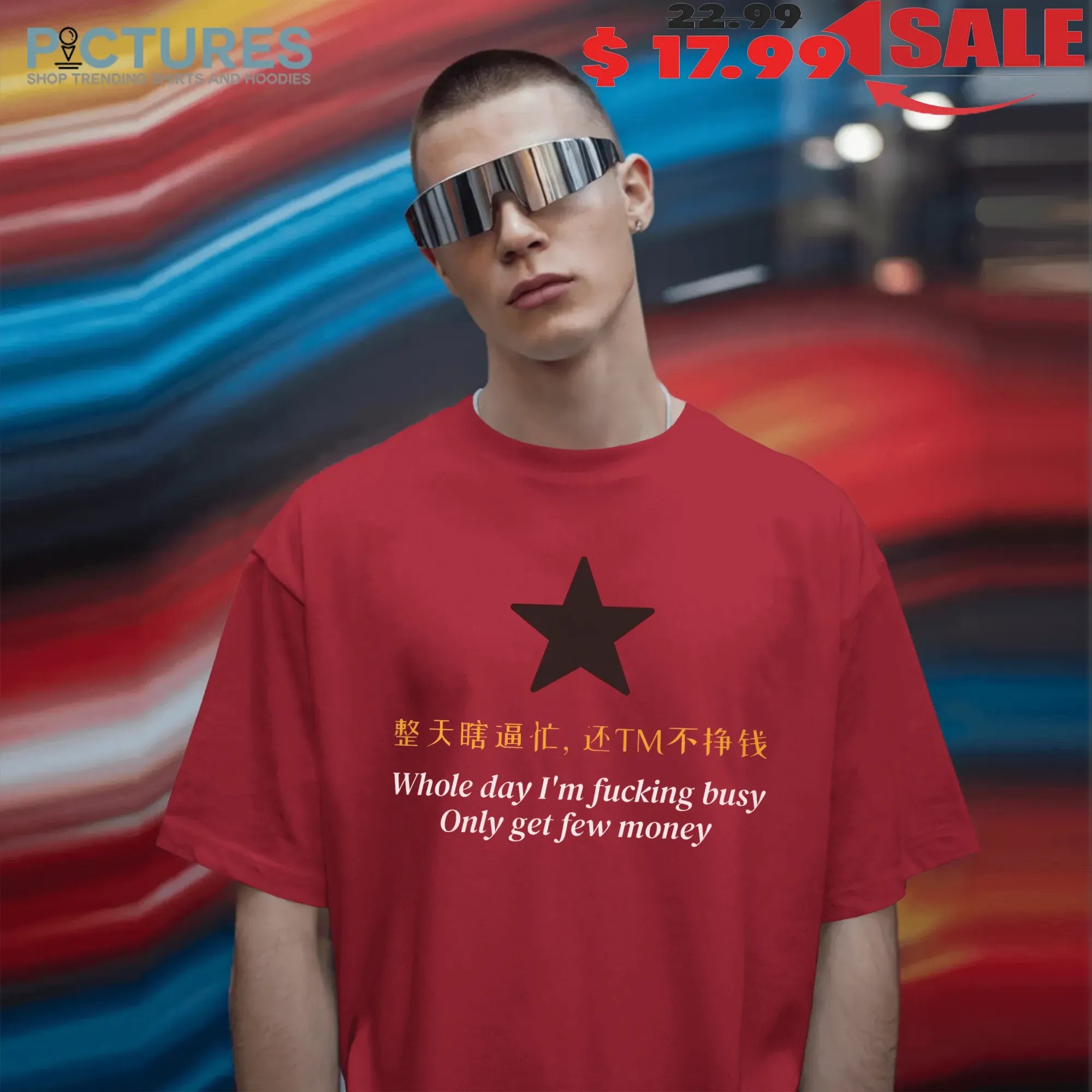 Whole Day I'm Fucking Busy Only Get Few Money T Shirt