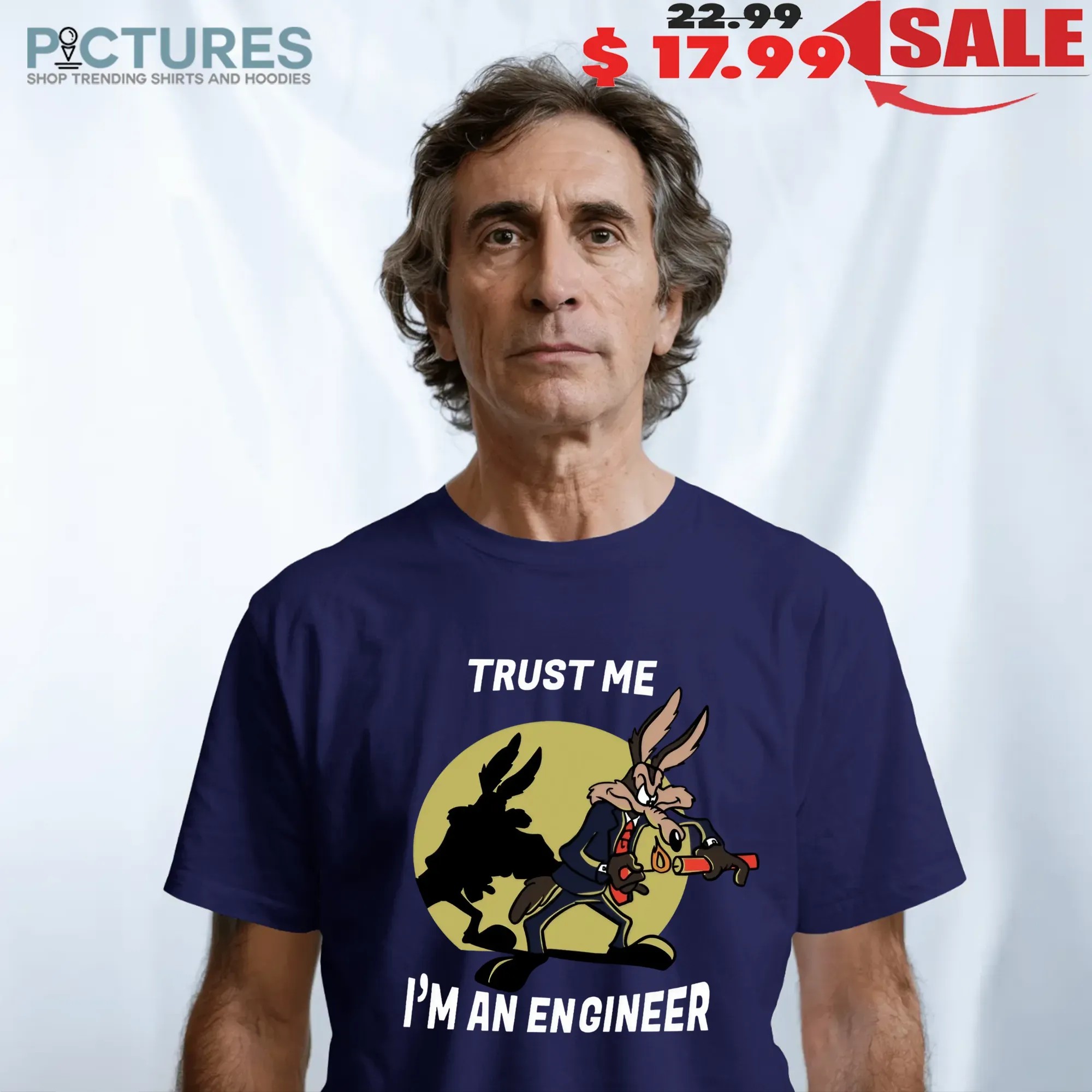 Wile E Coyote Trust Me I'm An Engineer Cartoon Meme T Shirt
