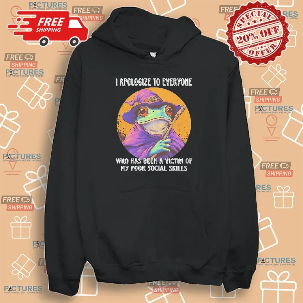Wizard Frog I Apologize To Everyone Who Has Been A Victim Of My Poor Social Skills Meme T Shirt