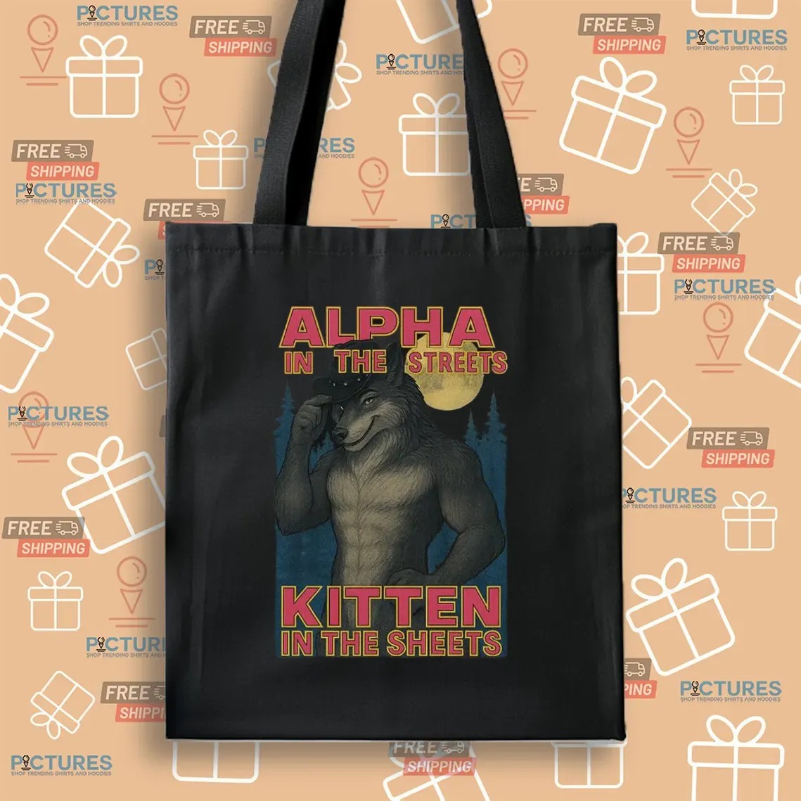 Wolf Alpha In The Streets Kitten In The Sheets Meme T Shirt