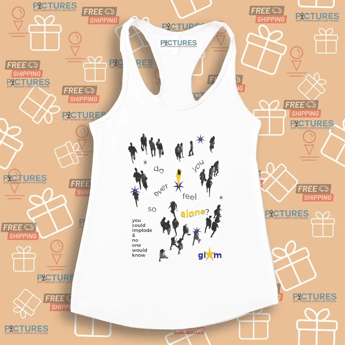 You Could Implode And No One Would Know Glum T Shirt