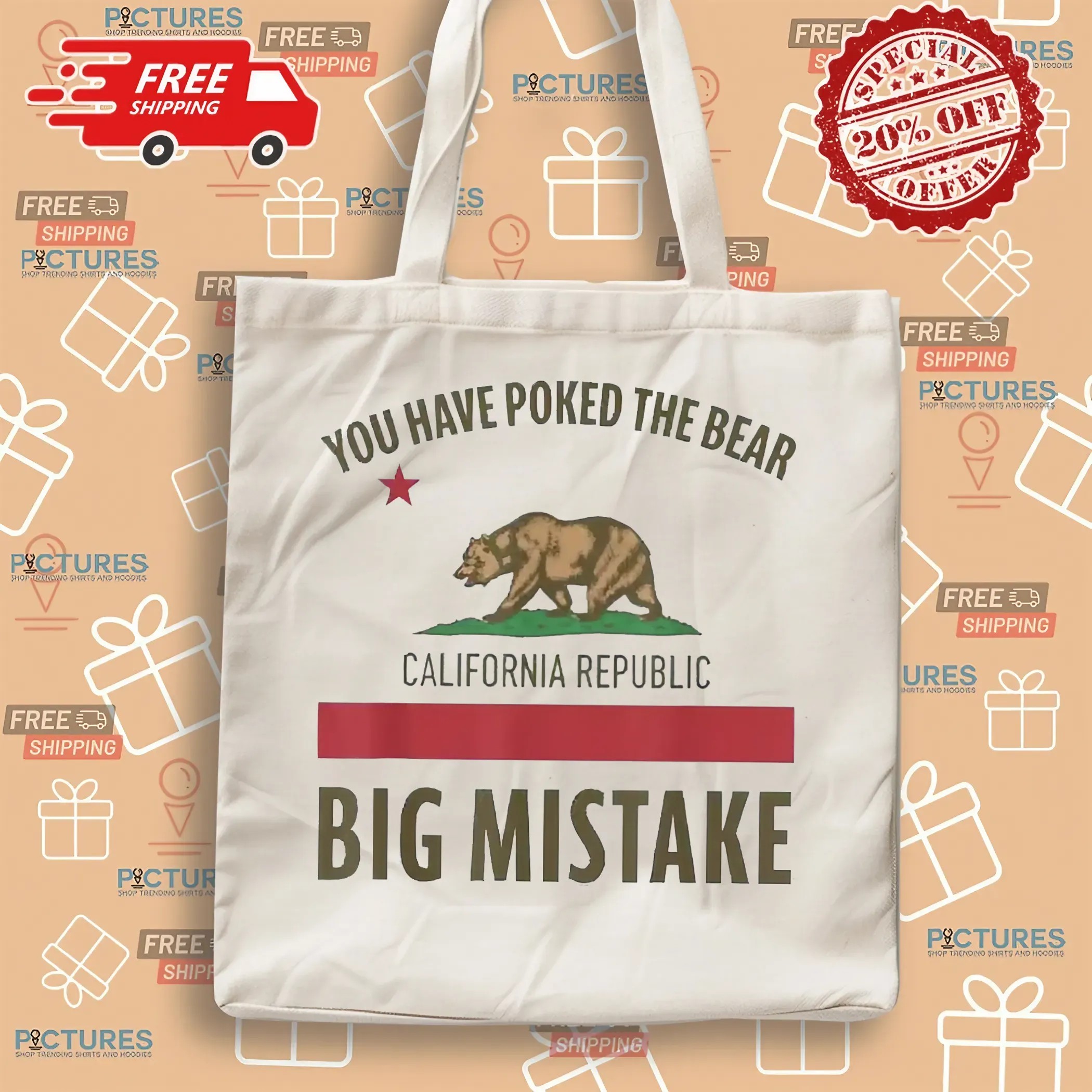 You Have Poked The Bear Big Mistake California Republic Gavin Newsom Support T Shirt