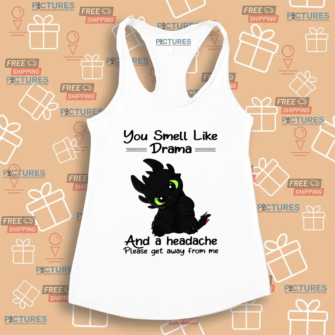 You Smell Like Drama And A Headache Please Get Away From Me T Shirt
