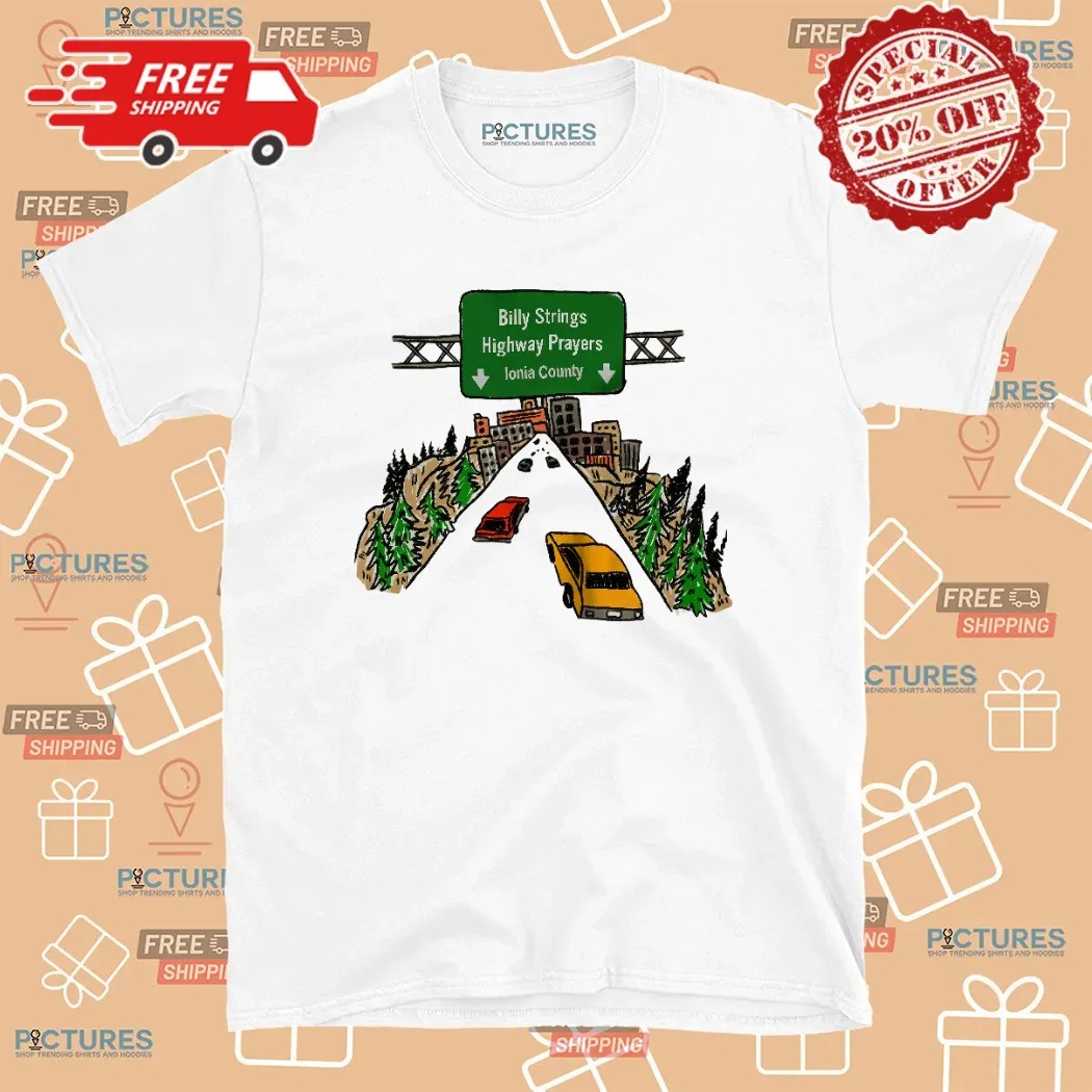 billy strings Ionia County Highway Prayers T Shirt