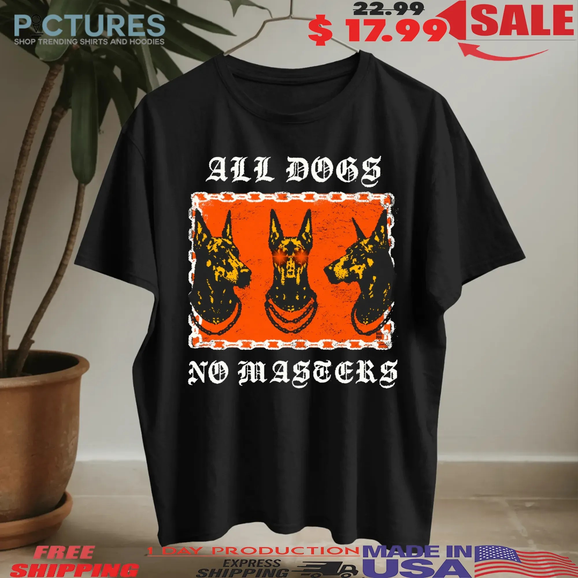 All Dogs No Masters Graphic T Shirt