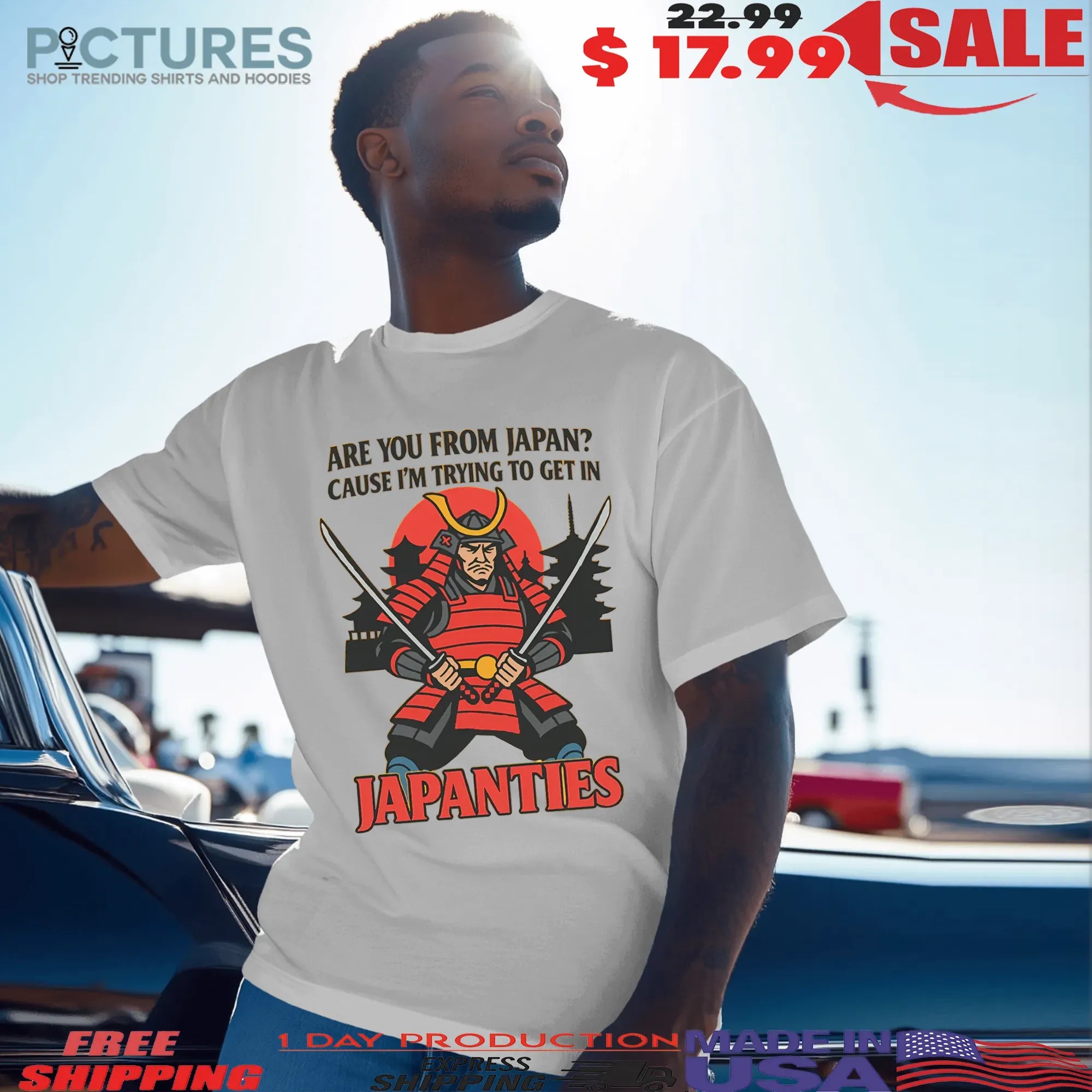Are You From Japan Cause I'm Trying To Get In Japanties T Shirt