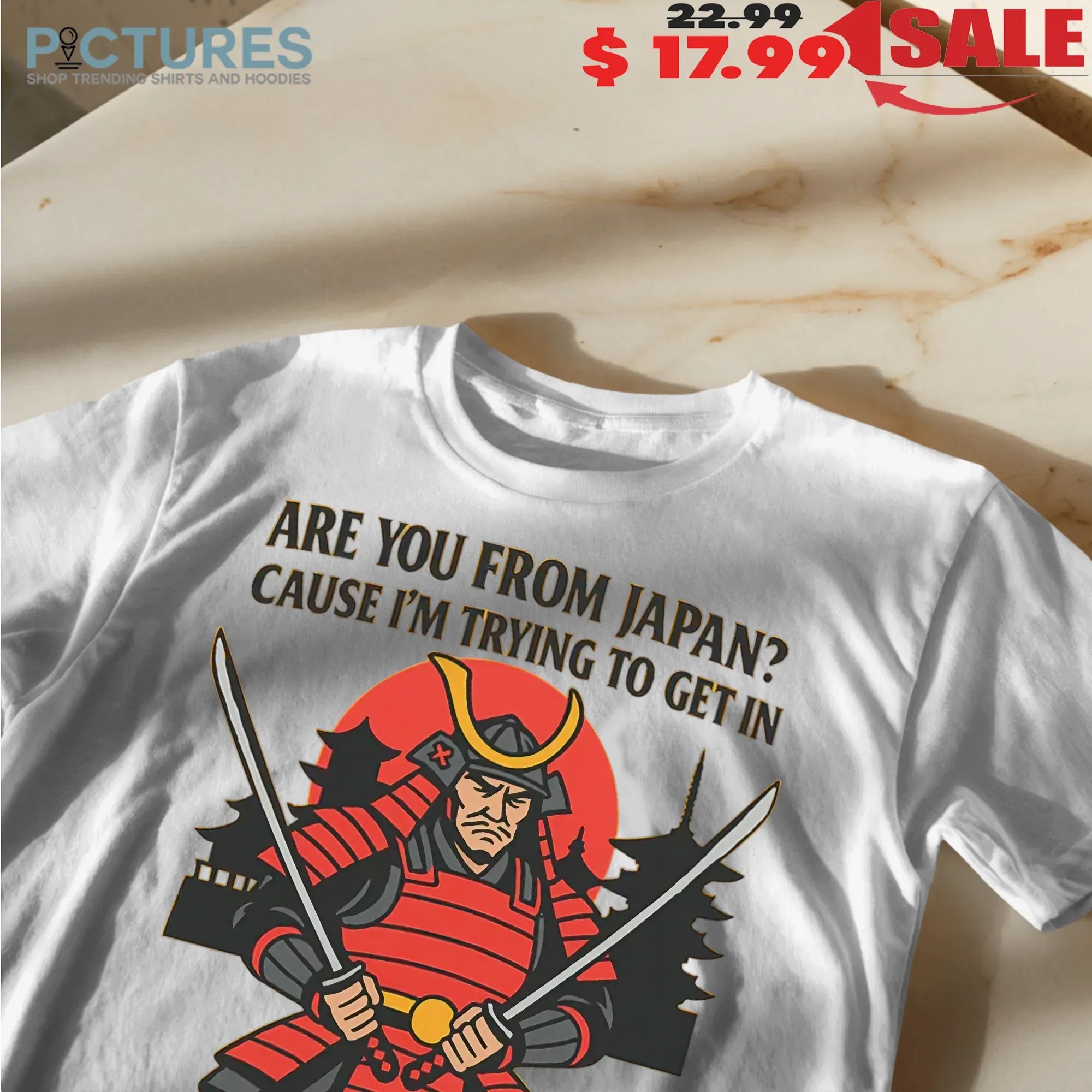 Are You From Japan Cause I'm Trying To Get In Japanties T Shirt Are You From Japan Cause I'm Trying To Get In Japanties T Shirt