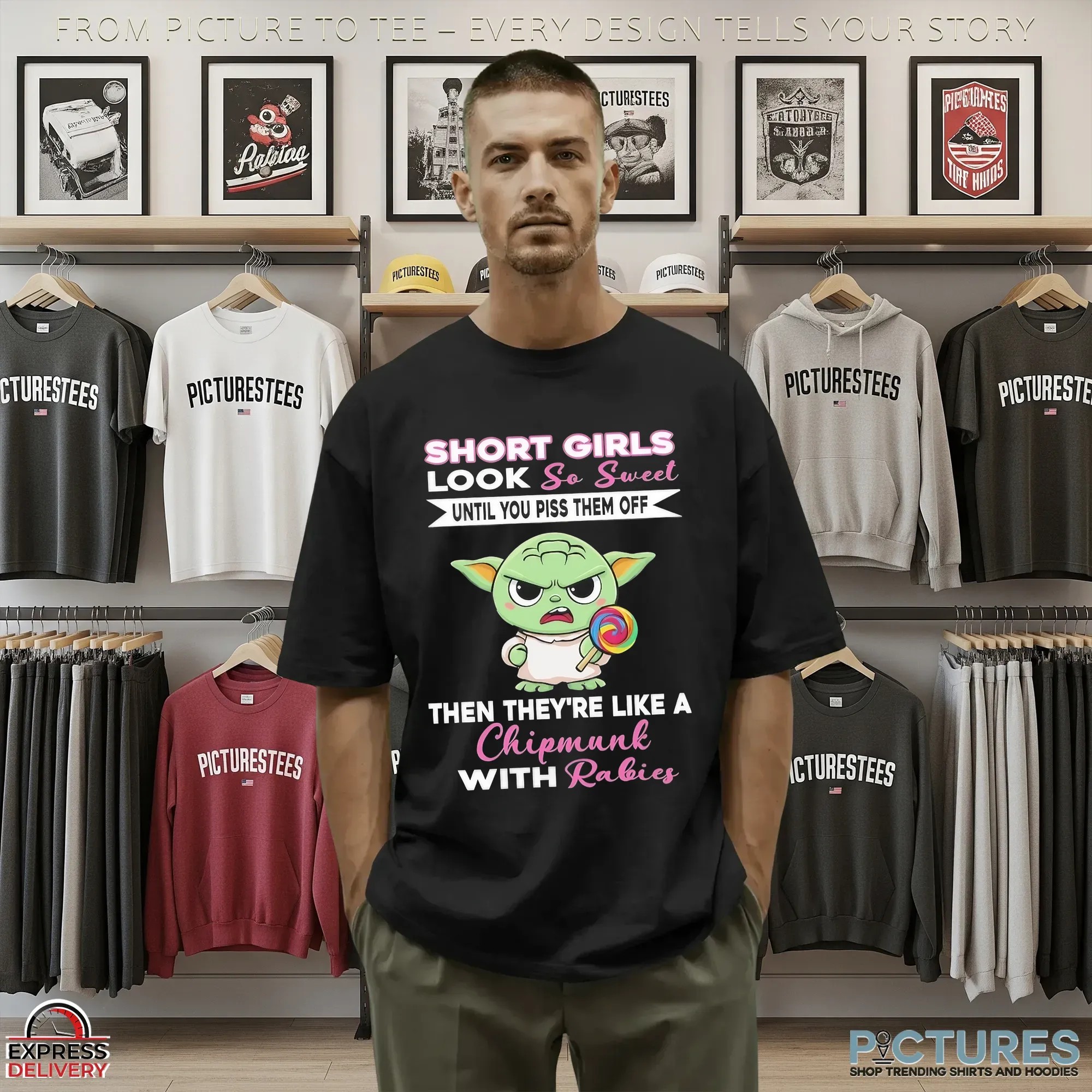 Baby Yoda Short Girls Look So Sweet Until You Piss Them Off Then They're Like A Chipmunk With Rabies Statement T Shirt