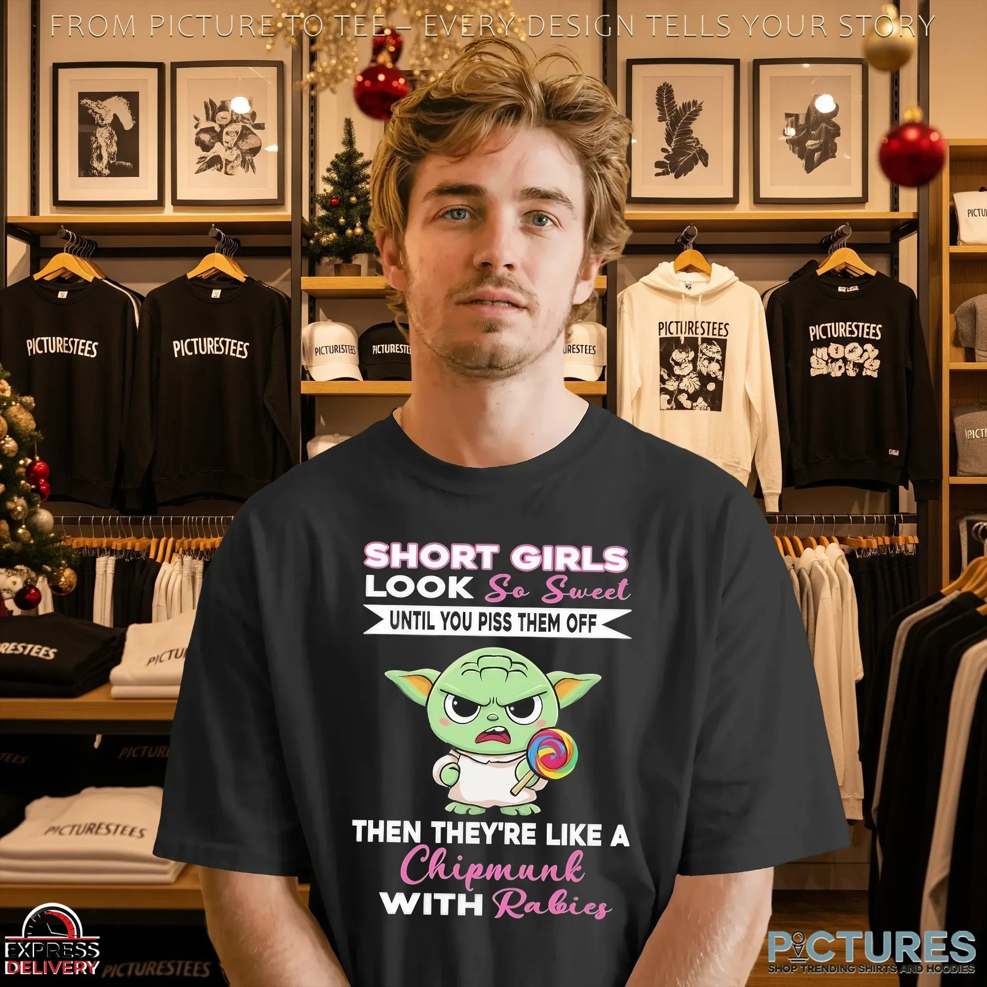 Baby Yoda Short Girls Look So Sweet Until You Piss Them Off Then They're Like A Chipmunk With Rabies Statement T Shirt
