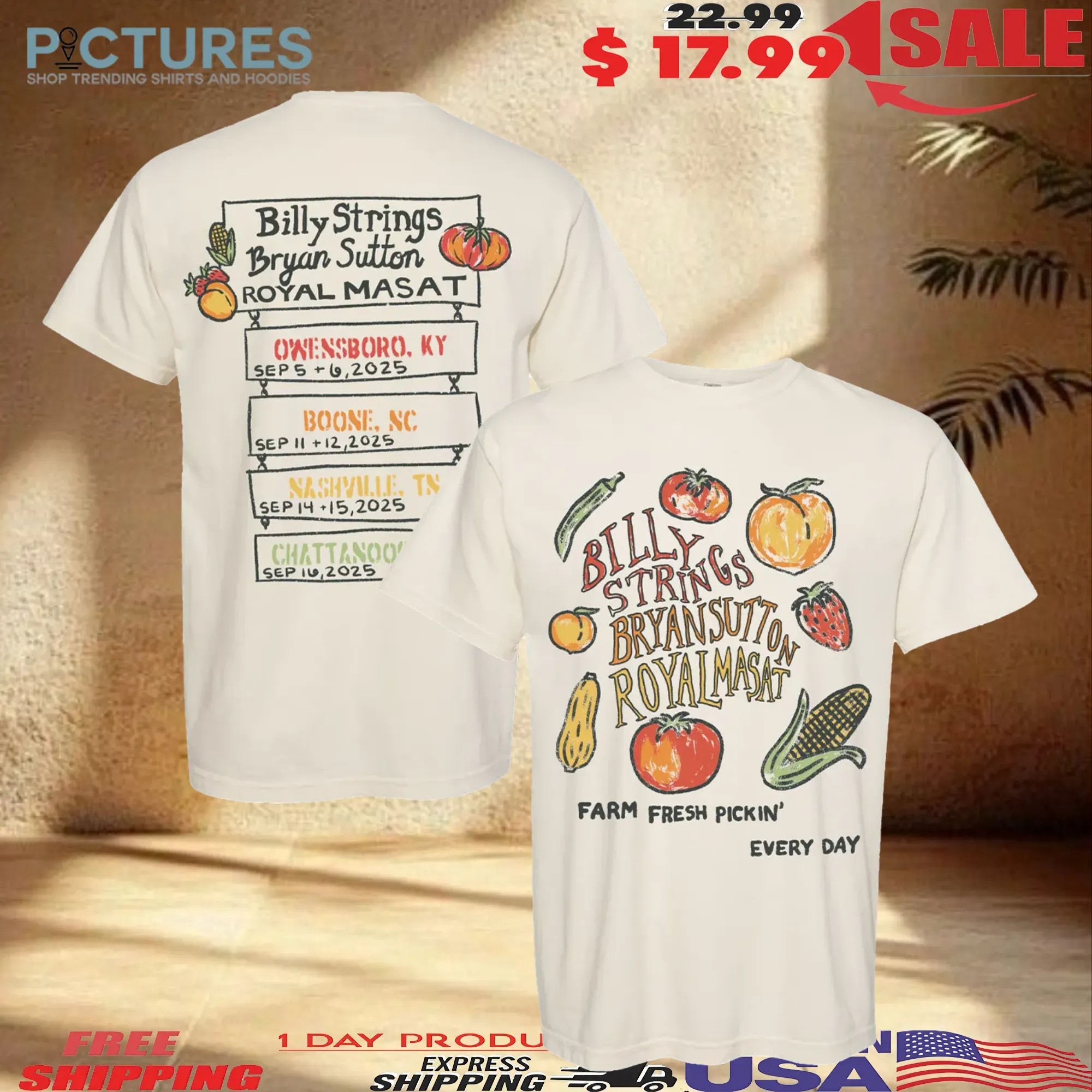 Billy Strings And Bryan Sutton With Royal Masat Farm Fresh Pickin' Every Day With Dates 2025 T Shirt