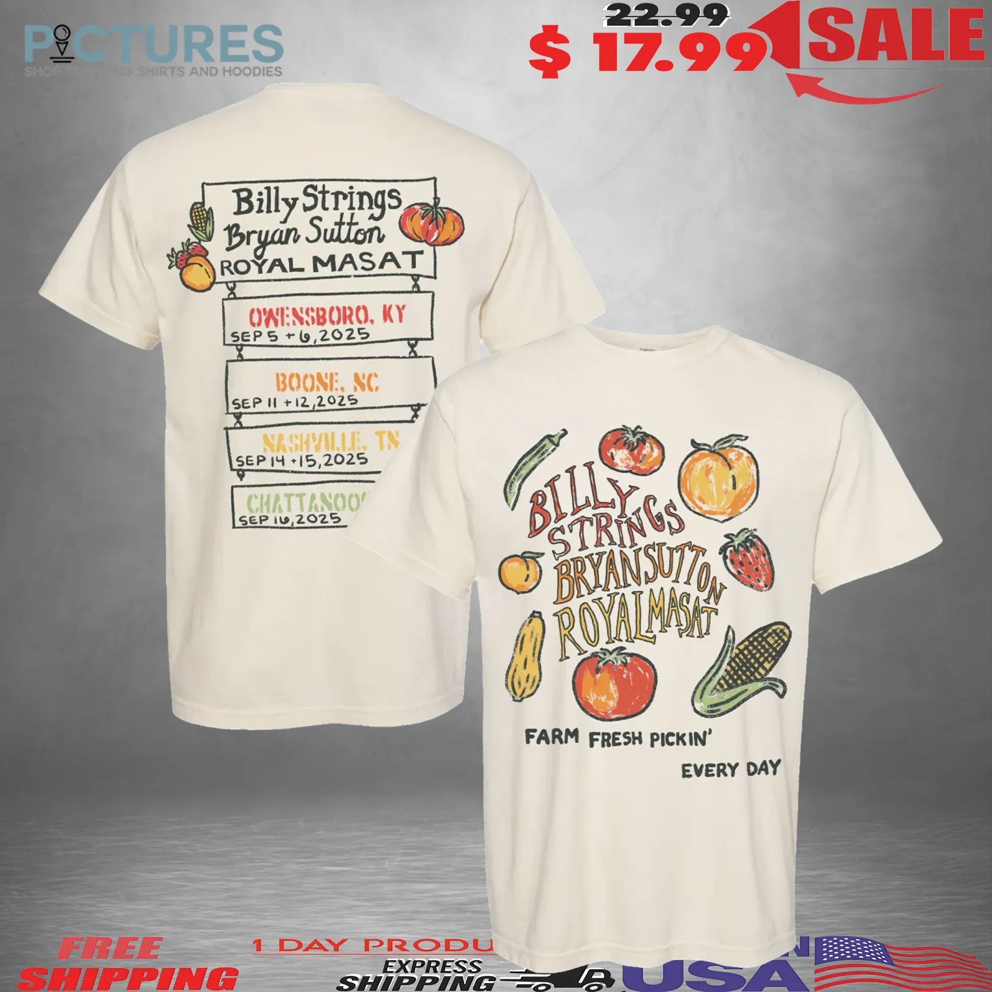 Billy Strings And Bryan Sutton With Royal Masat Farm Fresh Pickin' Every Day With Dates 2025 T Shirt