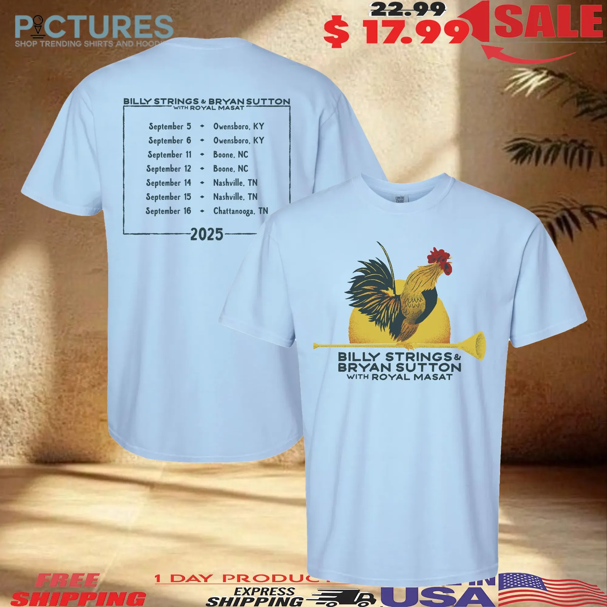 Billy Strings And Bryan Sutton With Royal Masat Rooster With Dates Travis Bone 2025 T Shirt