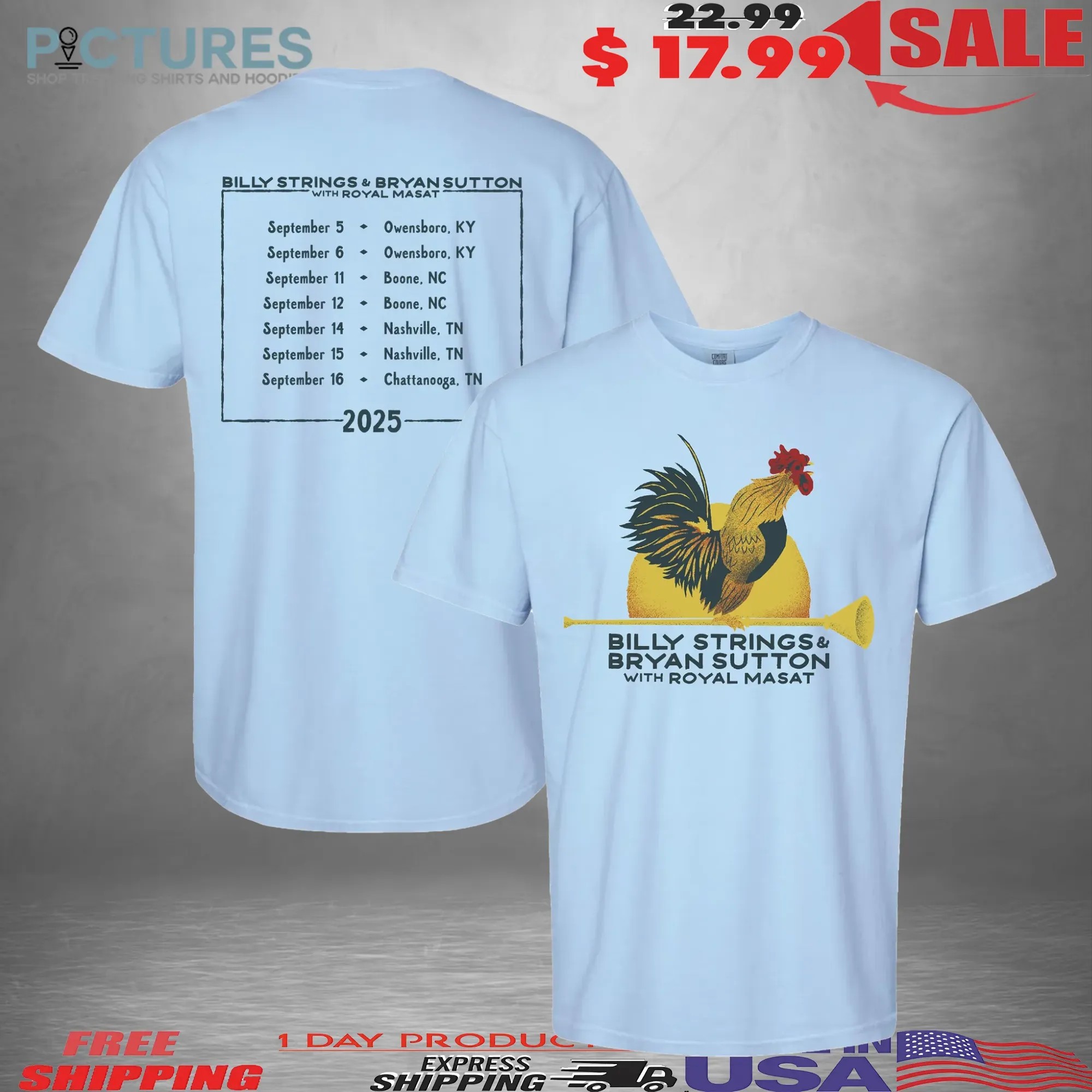Billy Strings And Bryan Sutton With Royal Masat Rooster With Dates Travis Bone 2025 T Shirt