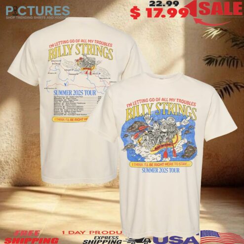 Billy Strings Summer 2025 Tour Merch Rafting Summer 2025 Tour Poster With Date T Shirt
