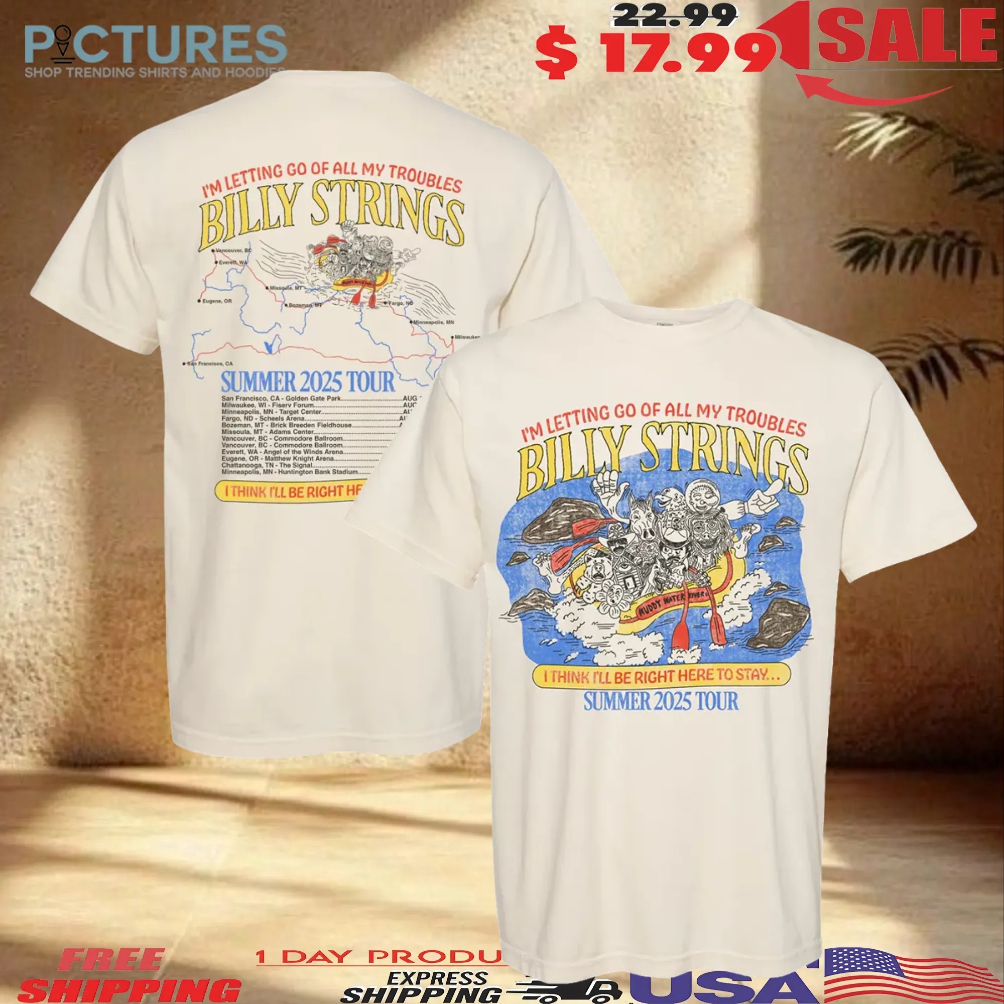 Billy Strings Summer 2025 Tour Merch Rafting Summer 2025 Tour Poster With Date T Shirt