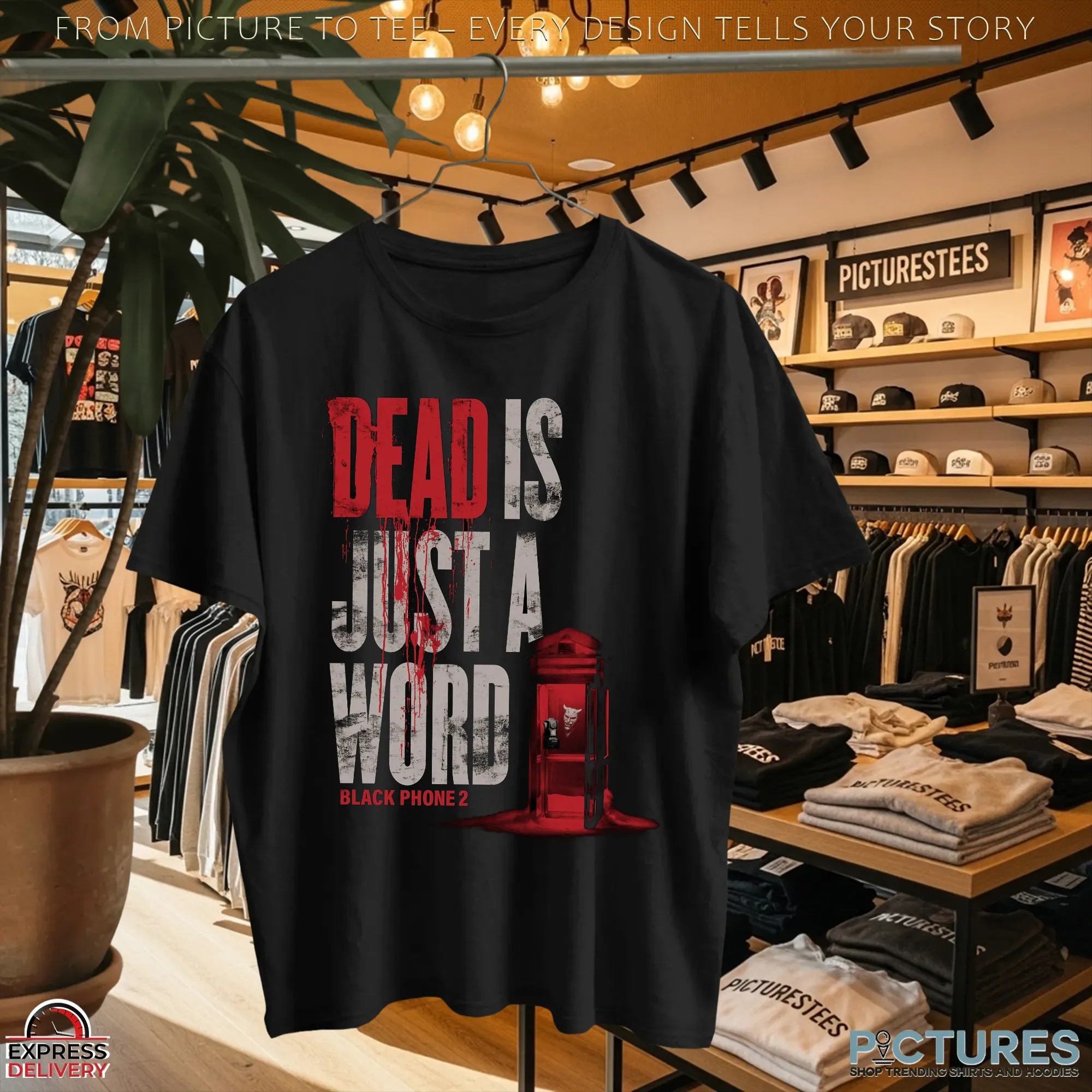Black Phone 2 Dead Is Just A Word Horror Halloween T Shirt