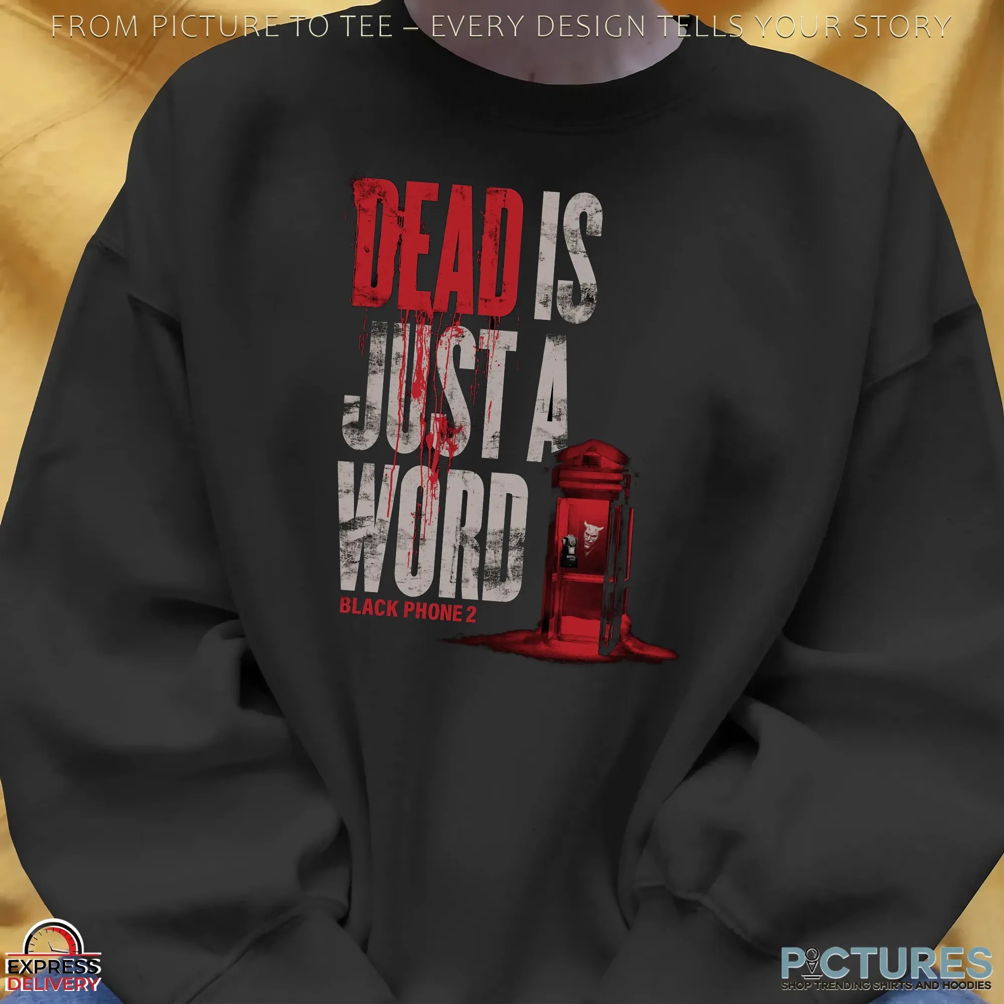 Black Phone 2 Dead Is Just A Word Horror Halloween T Shirt