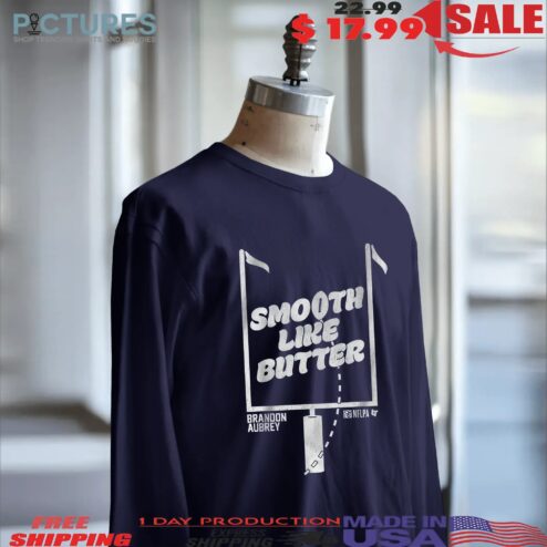 Brandon Aubrey Dallas Cowboys Football Smooth Like Butter T Shirt
