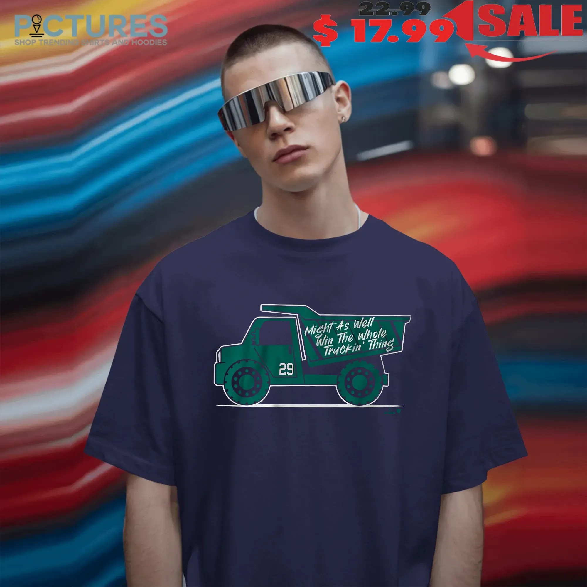 Cal Raleigh Might As Well Win The Whole Truckin' Thing Graphic T Shirt