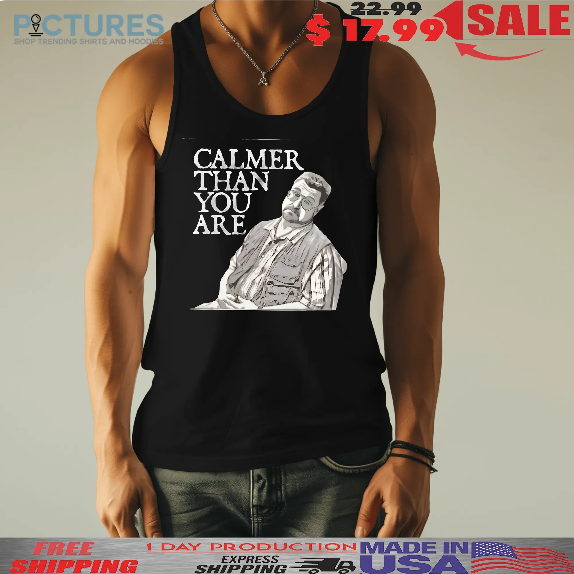 Calmer Than You Are Walter Sobchak The Big Lebowski Funny Quote T Shirt