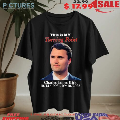 Charles James Kirk This Is The Turning Point Sep 10 2025 T Shirt