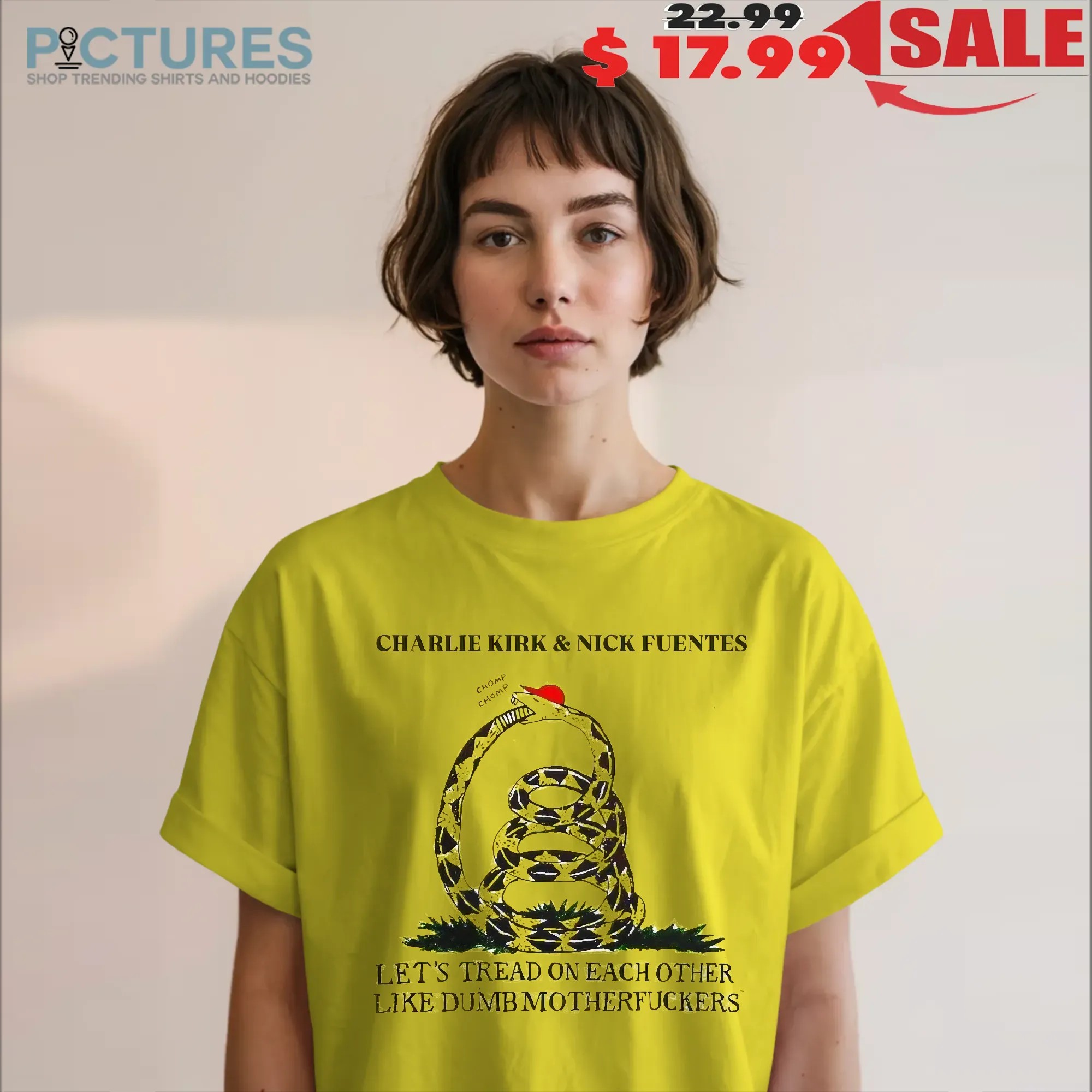Charlie Kirk And Nick Fuentes Let's Tread On Each Other Like Dumb Motherfuckers T Shirt