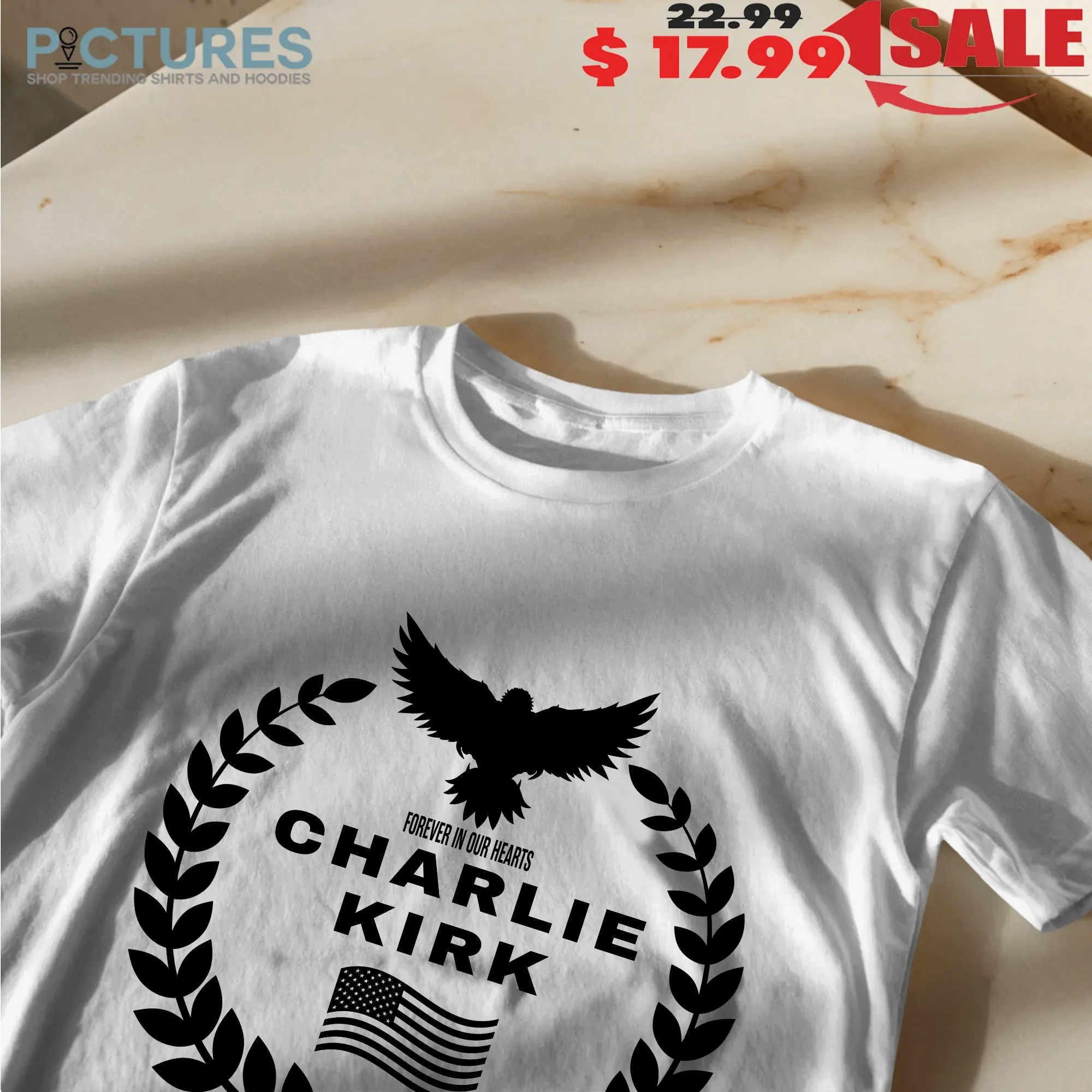Charlie Kirk Forever In Our Hearts Memorial T Shirt