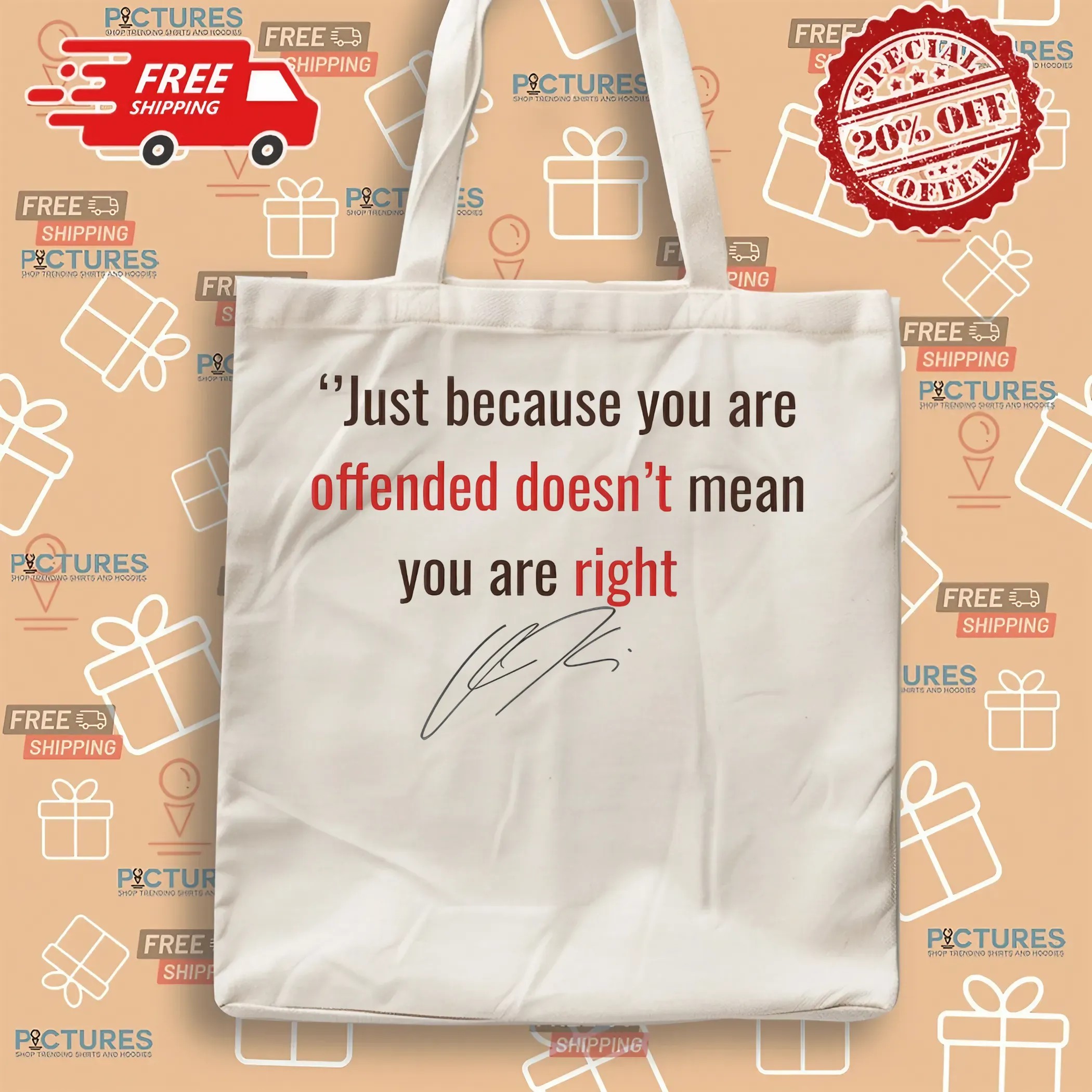 Charlie Kirk Just Because You're Offended Doesn't Mean You Are Right Signature T Shirt