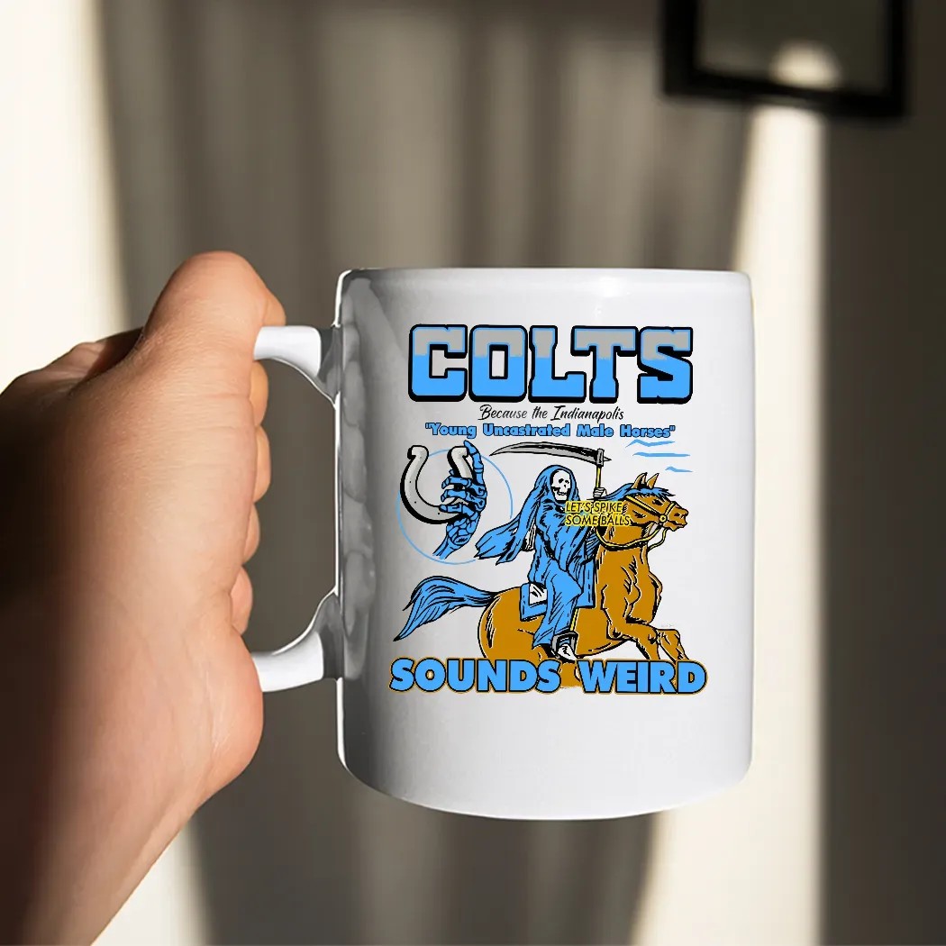 Colts Because The Indianapolis Young Uncastrated Male Horses Sound Weird Grim Reaper T Shirt