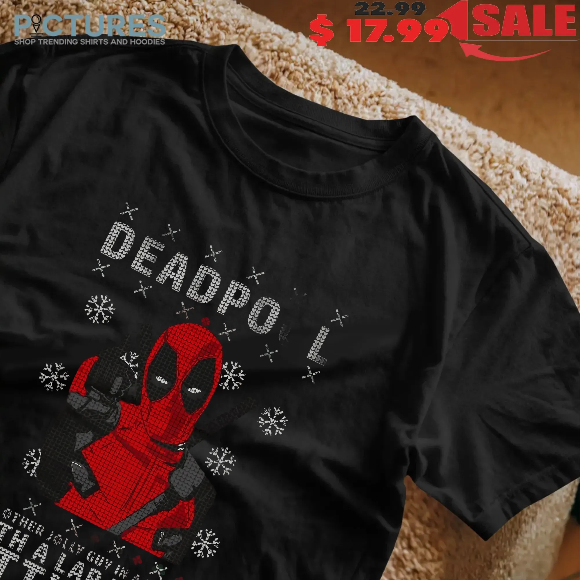 Deadpool The Others Jolly Guy In A Red Suit With A Lap Worth Sitting On Christmas T Shirt