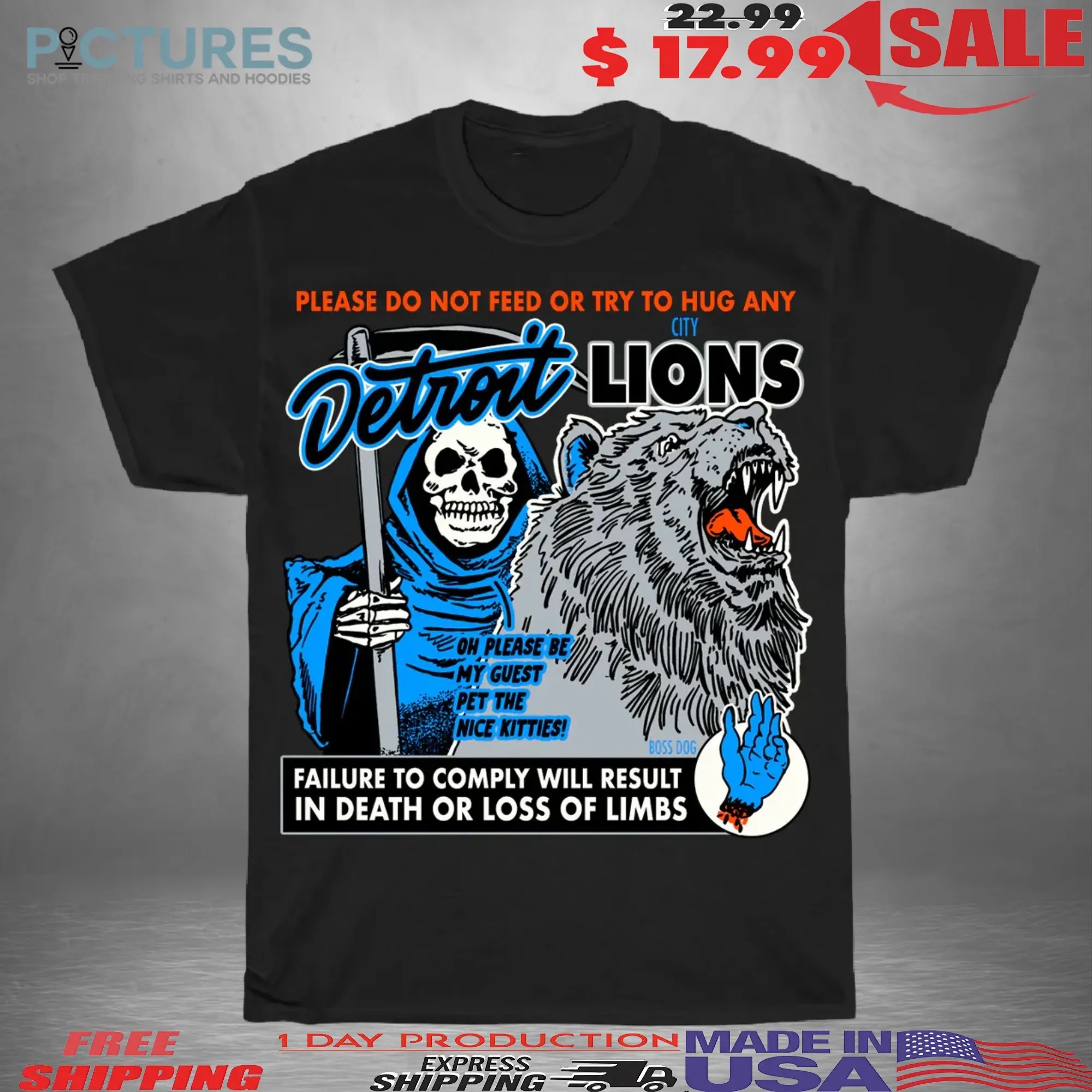 Detroit Lions Grim Reaper Do Not Feed Or Try To Hug Any Failure To Comply Will Result In Death Or Loss Of Limbs Horror Halloween T Shirt
