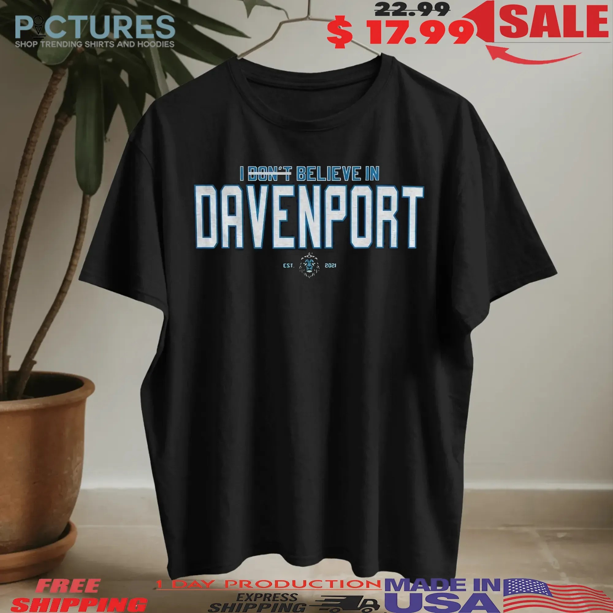 Detroit Lions I Believe In Davenport Est 2021 T Shirt