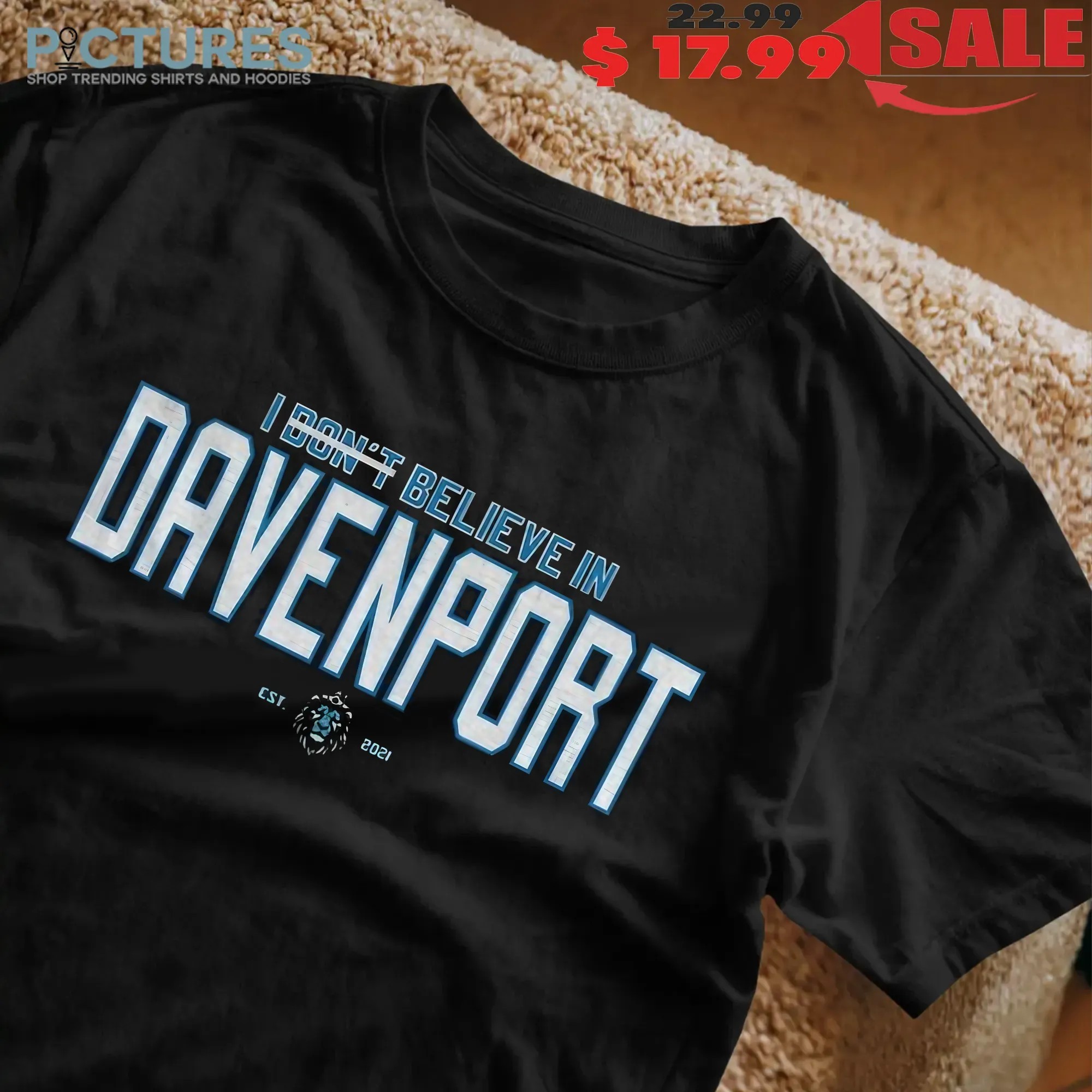 Detroit Lions I Believe In Davenport Est 2021 T Shirt