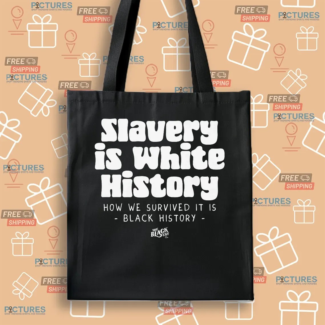 Emanny Slavery Is White History How We Survived It Is Black History T Shirt