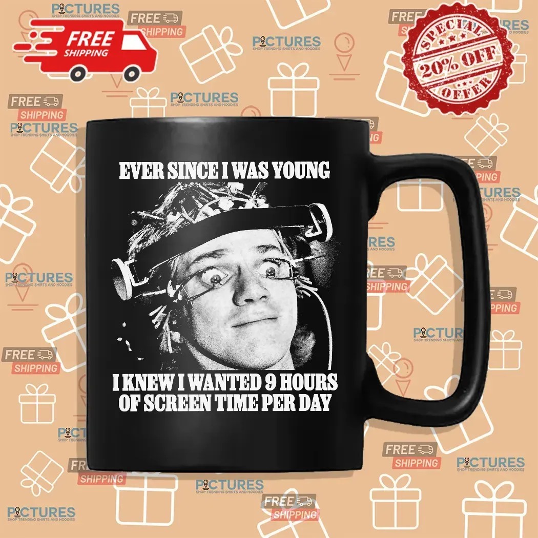 Ever Since I Was Young I Knew I Wanted 9 Hours Of Screen Time Per Day Meme T Shirt