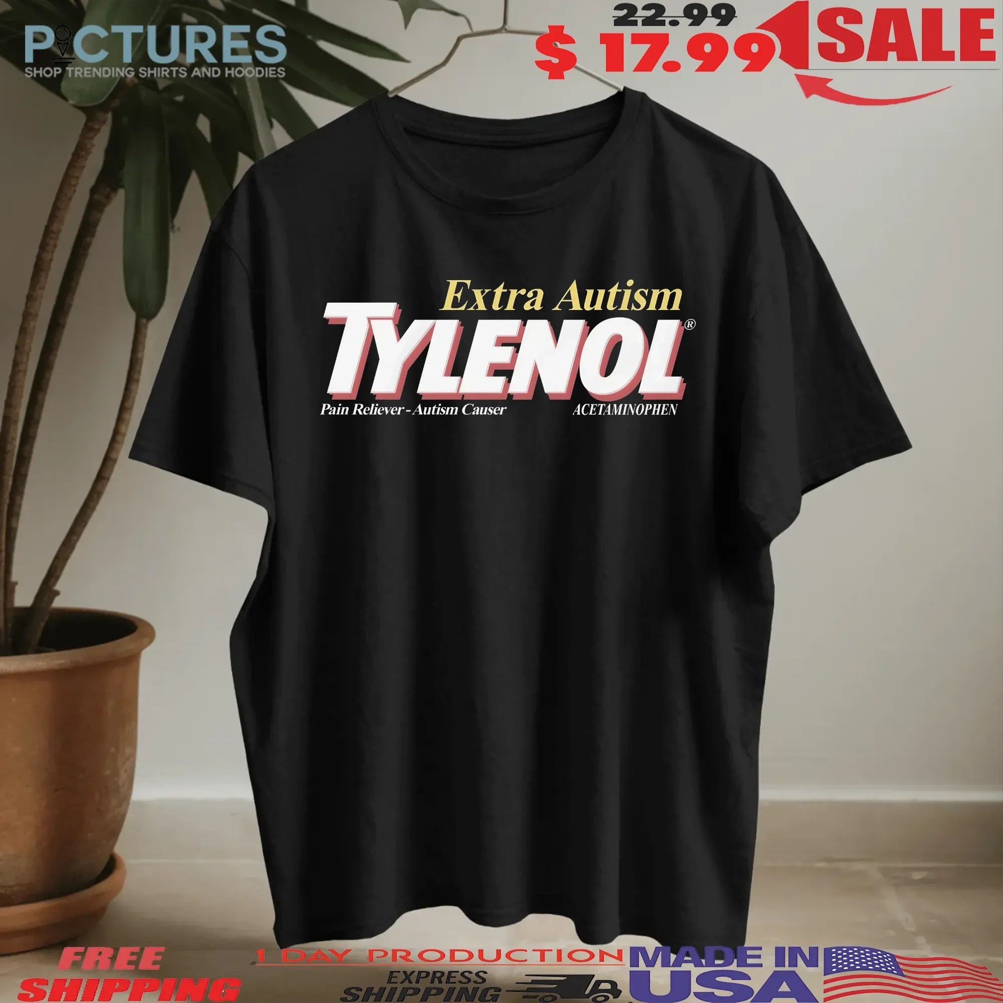 Extra Autism Tylenol Medicine Pain Reliever Autism Cause Acetaminophen T Shirt