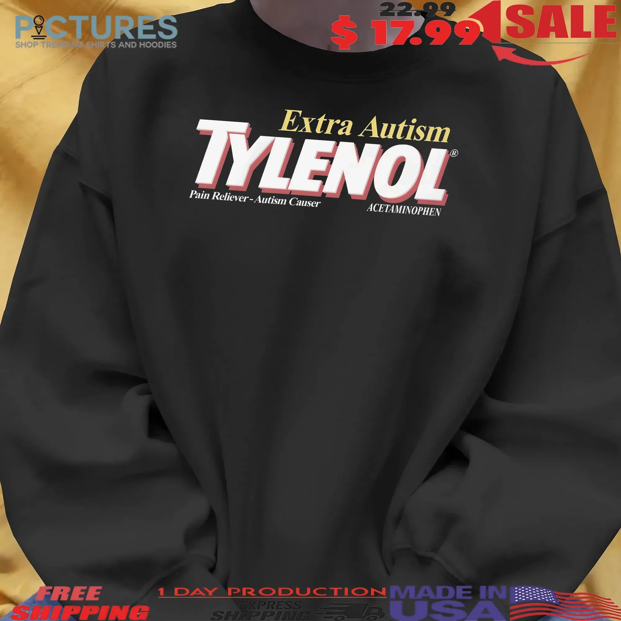 Extra Autism Tylenol Medicine Pain Reliever Autism Cause Acetaminophen T Shirt