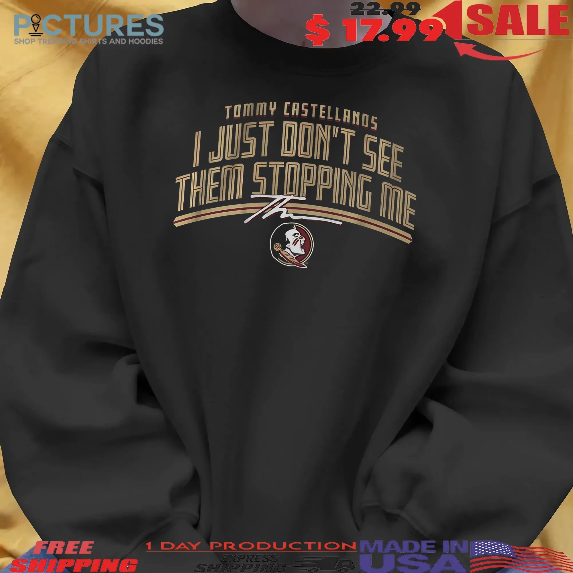 FSU Football Tommy Castellanos I Just Don't See Them Stopping Me T Shirt