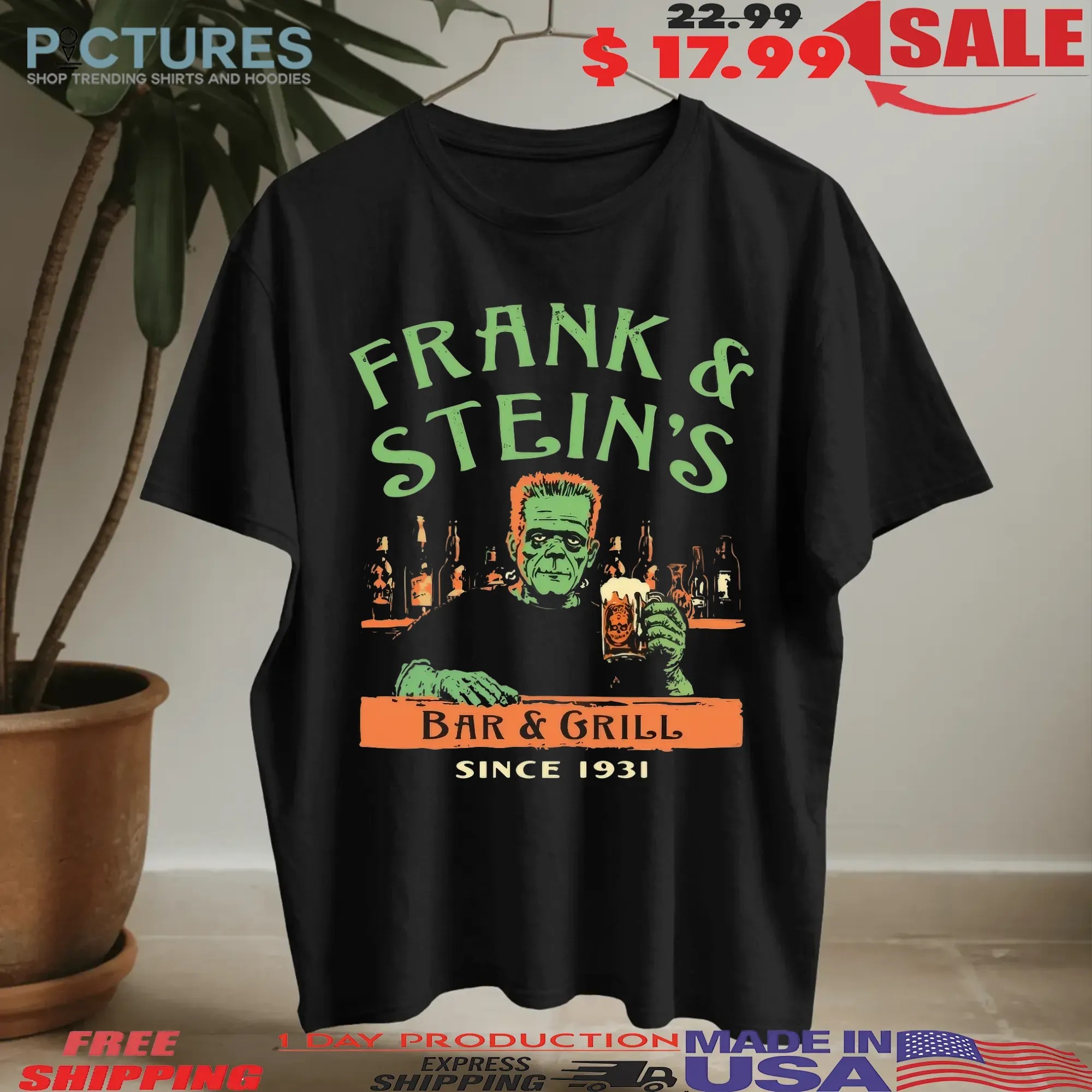 Frank and Stein's Bar and Grill Since 1931 Graphic T Shirt