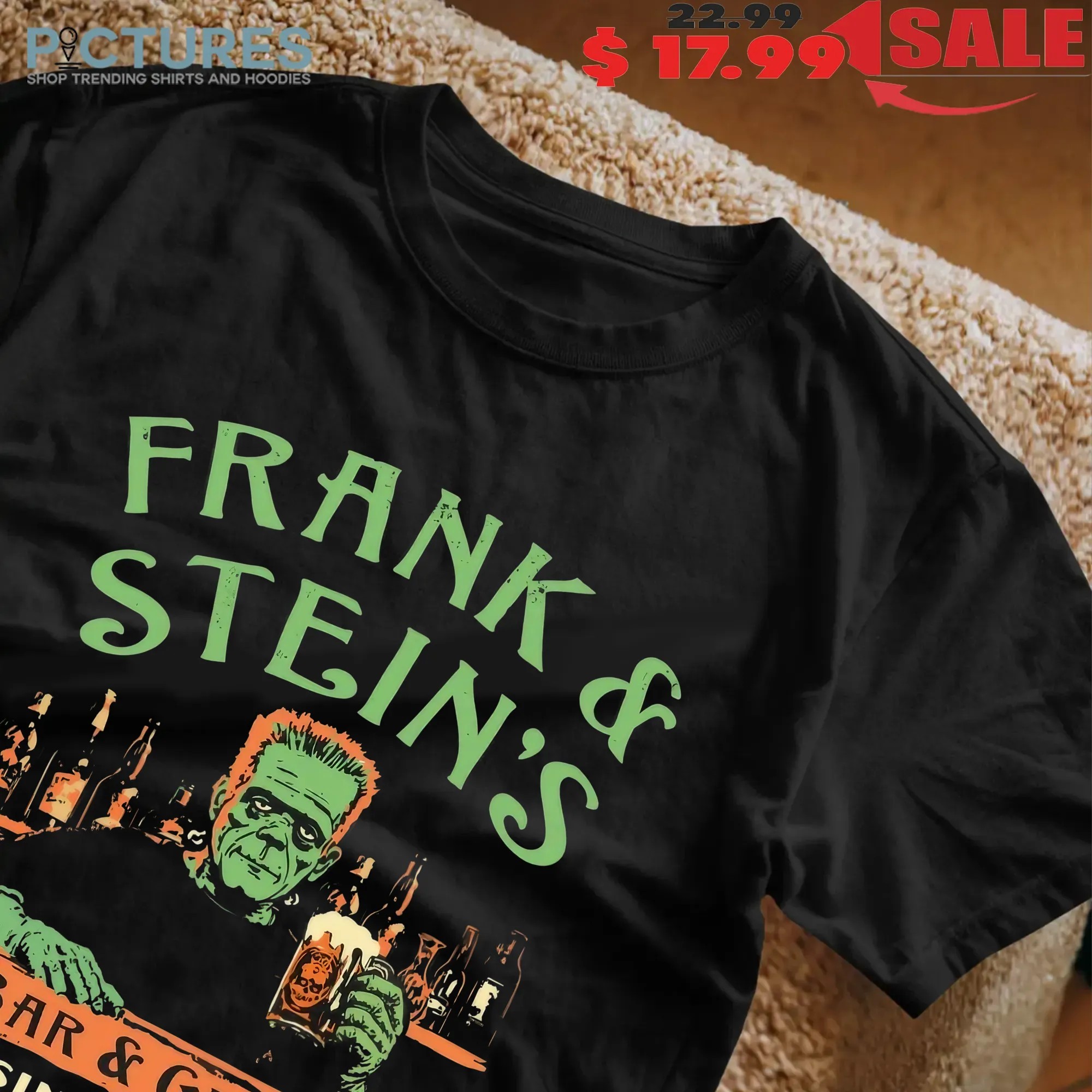 Frank and Stein's Bar and Grill Since 1931 Graphic T Shirt