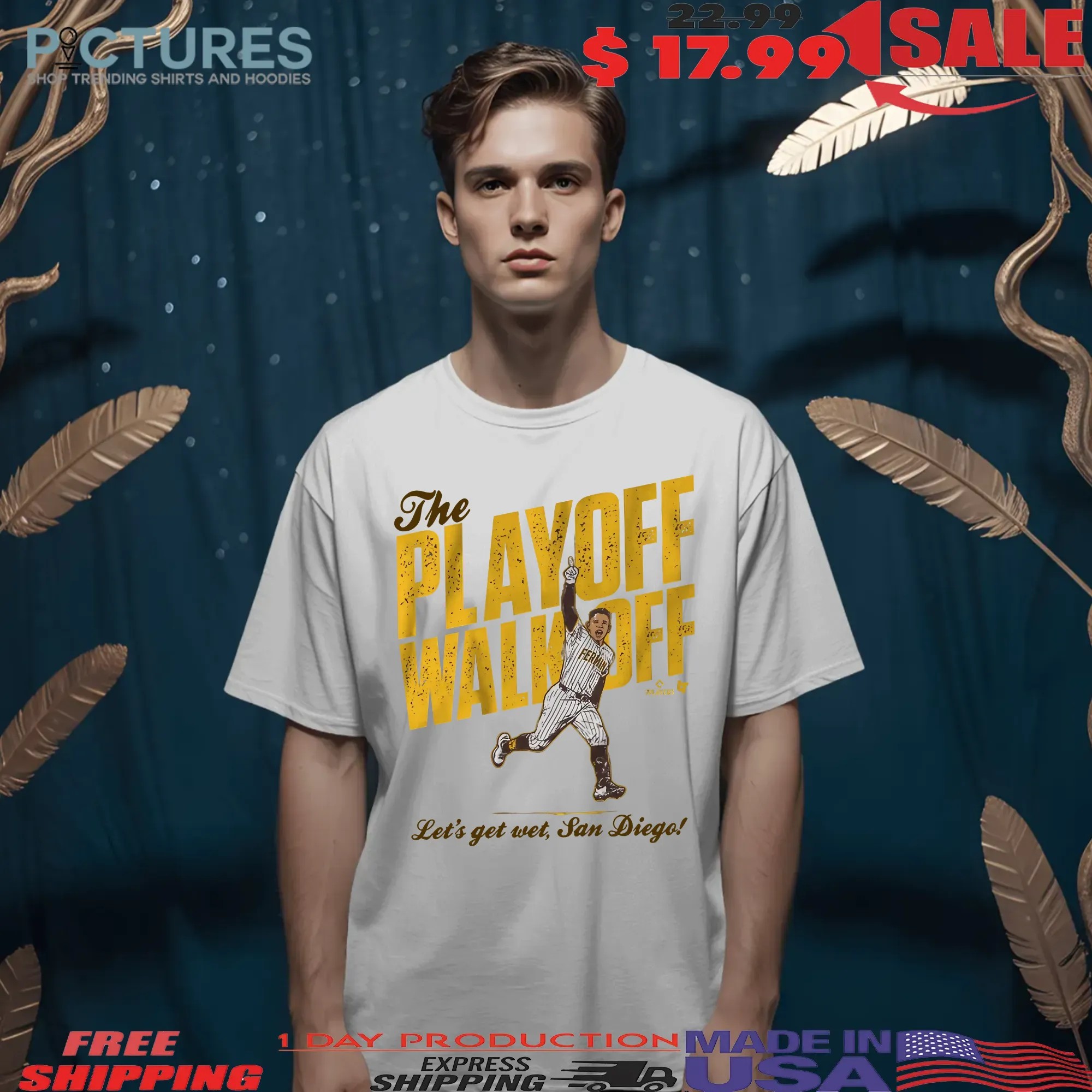 Freddy Fermin The Playoff Walk-Off Let's Get Wet San Diego Padres Baseball T Shirt