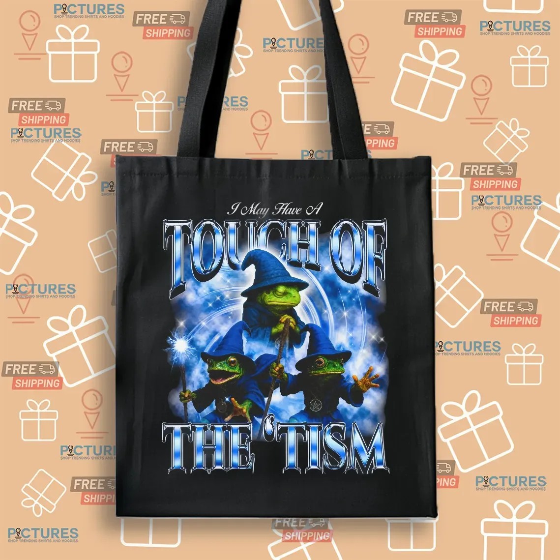Frog Wizard I May Have A Touch Of The 'tism Bootleg T Shirt