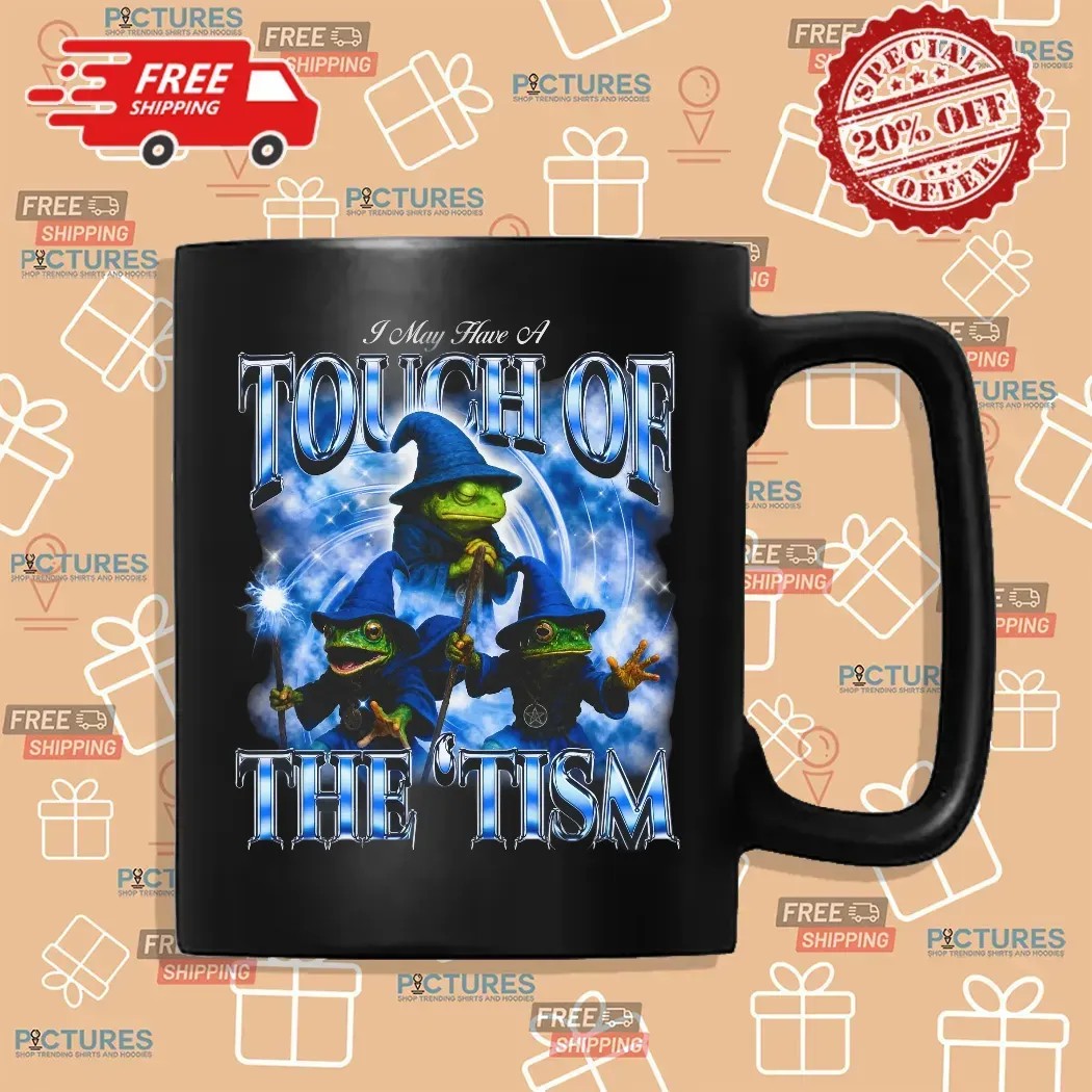 Frog Wizard I May Have A Touch Of The 'tism Bootleg T Shirt