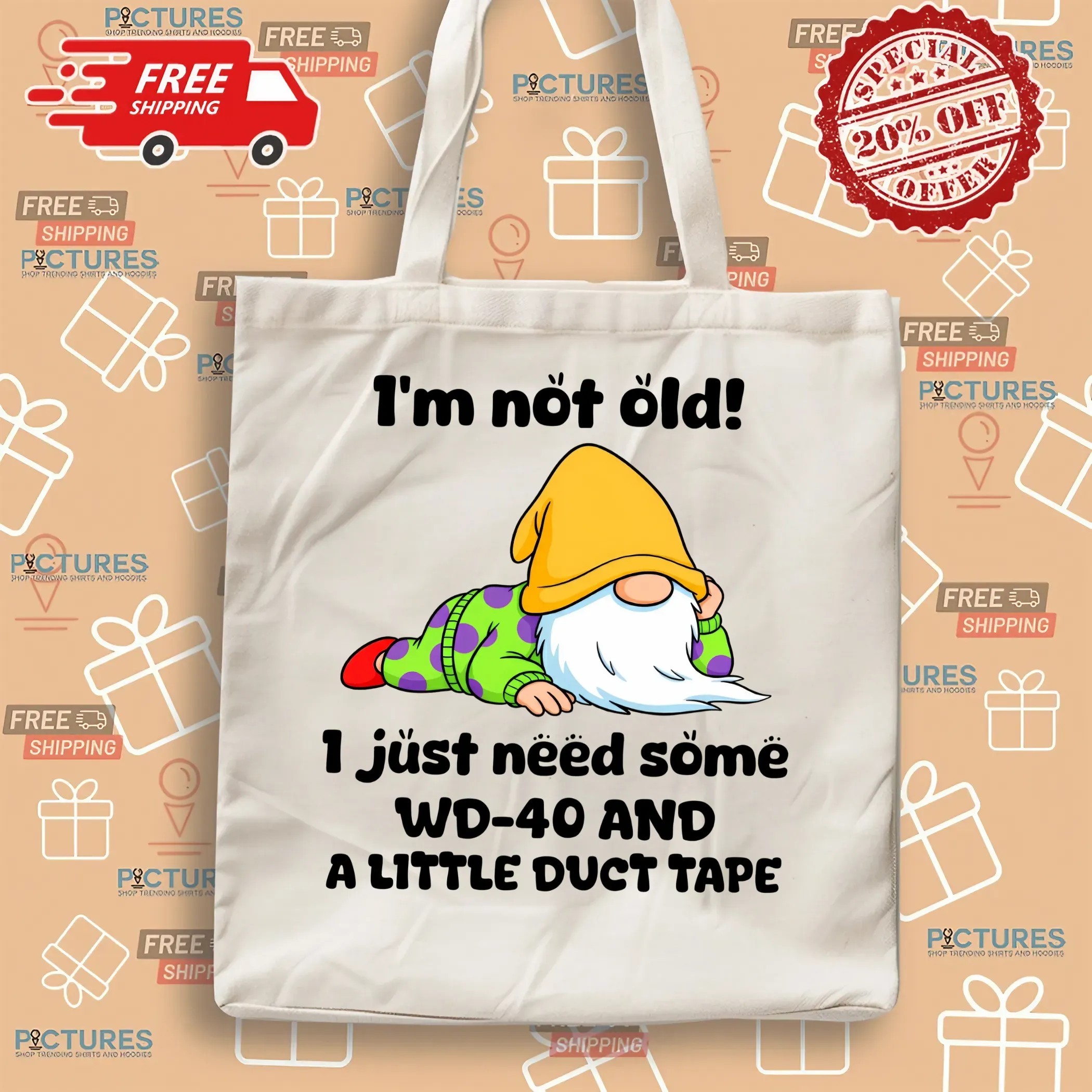 Gnome I'm Not Old I Just Need Some Wd-40 And A Little Duct Tape T Shirt