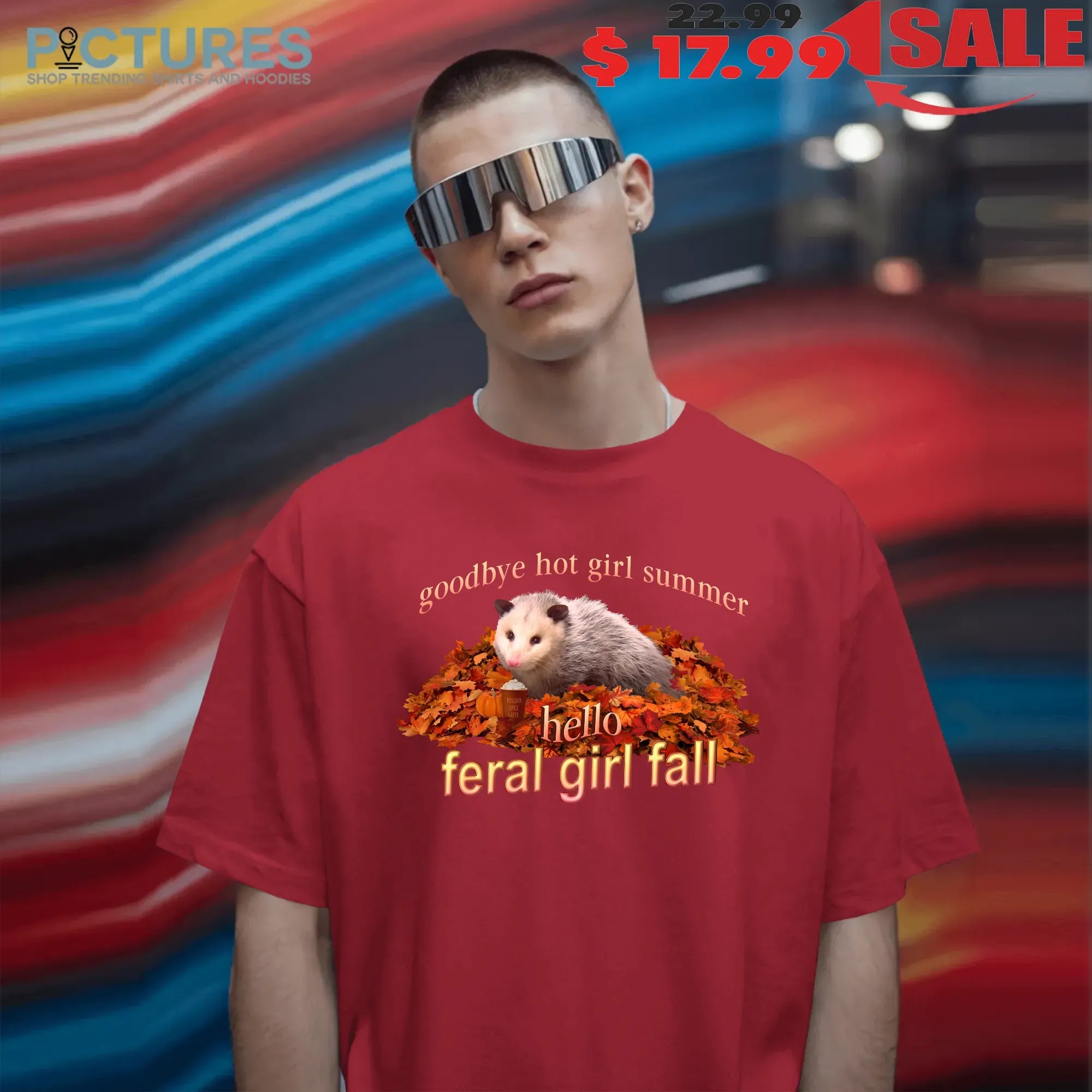 Goodbye Hot Girl Summer Hello Feral Girl Fall Autumn Possum T Shirt