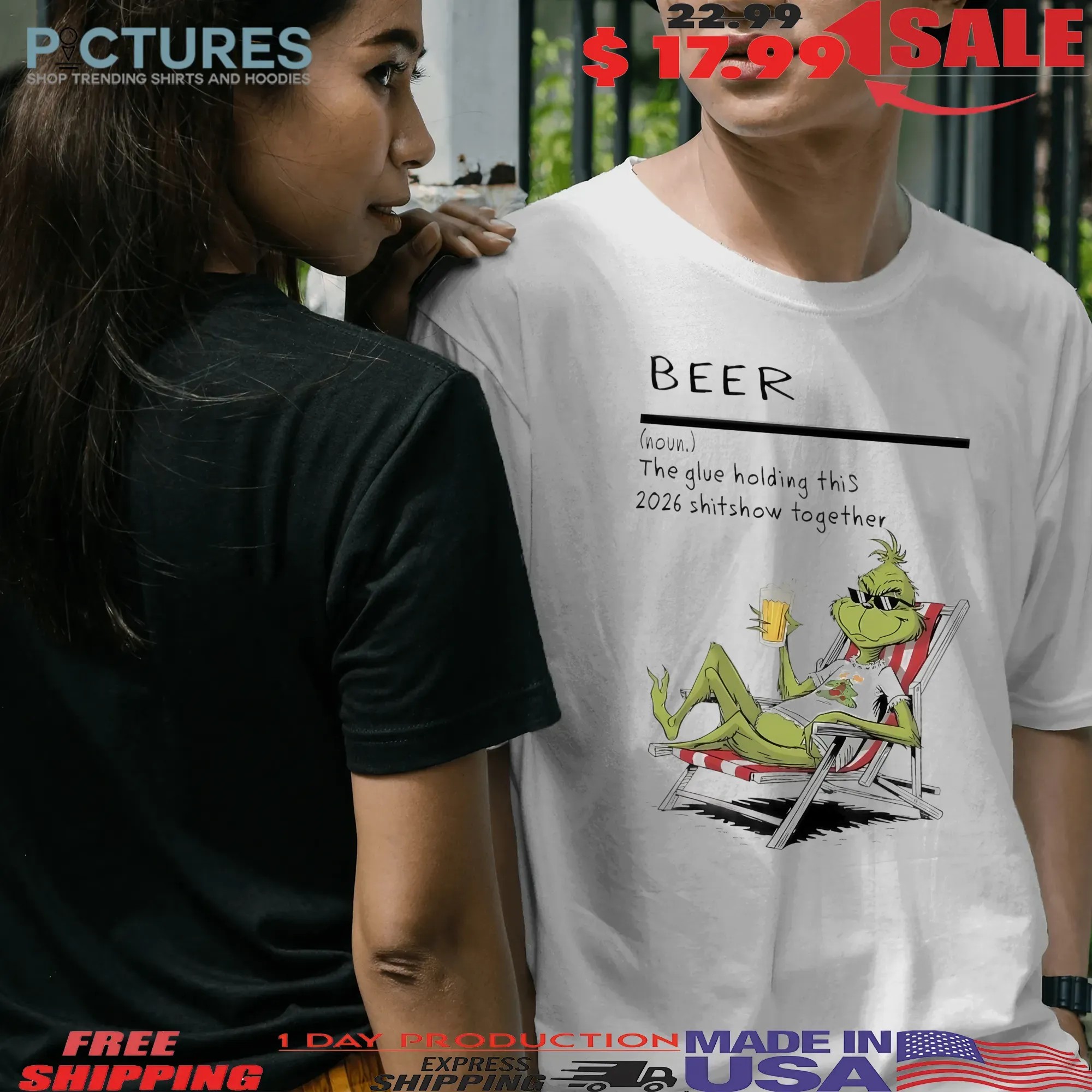 Grinch Beer Definition The Glue Holding This 2026 Shitshow Together T Shirt