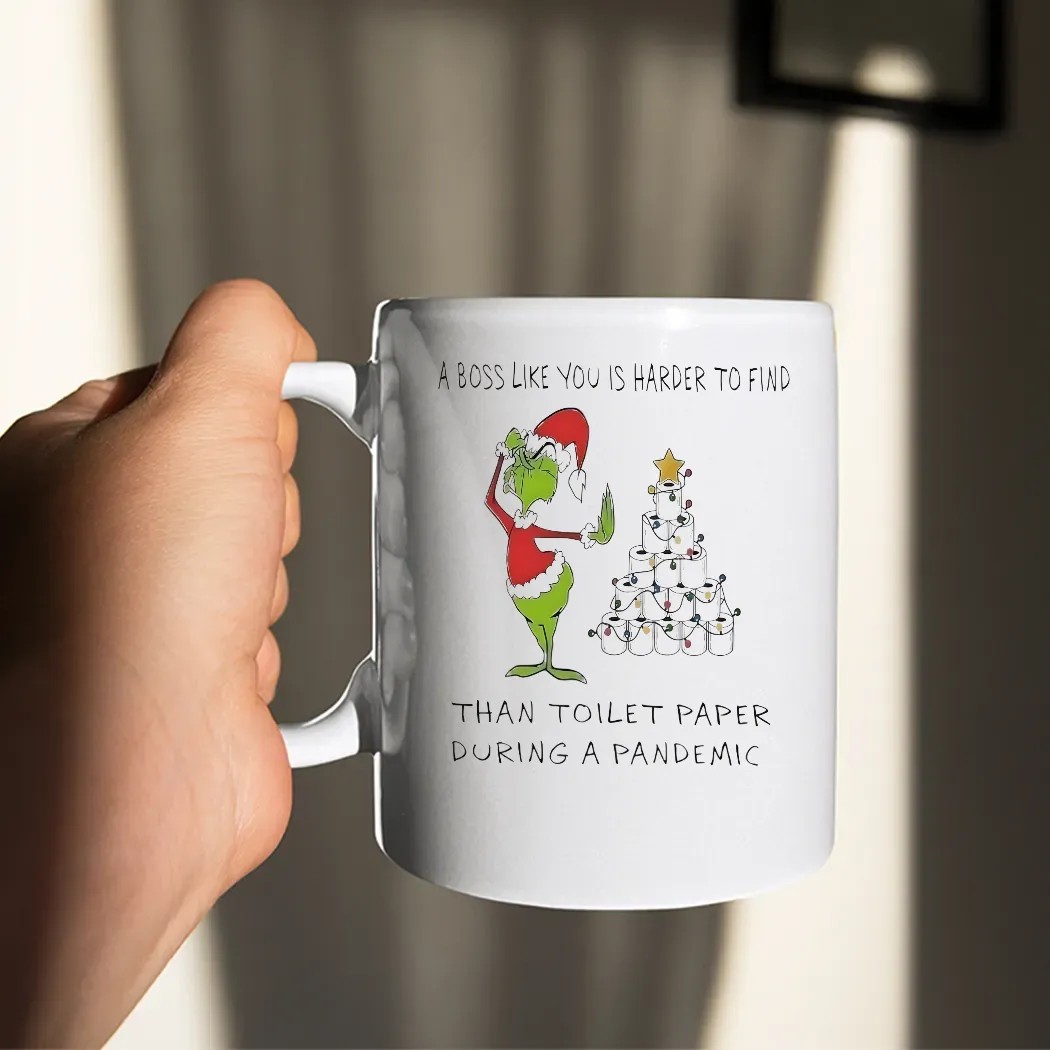 Grinch Christmas A Boss Like You Is Harder To Find Than Toilet Paper During A Pandemic Meme T Shirt